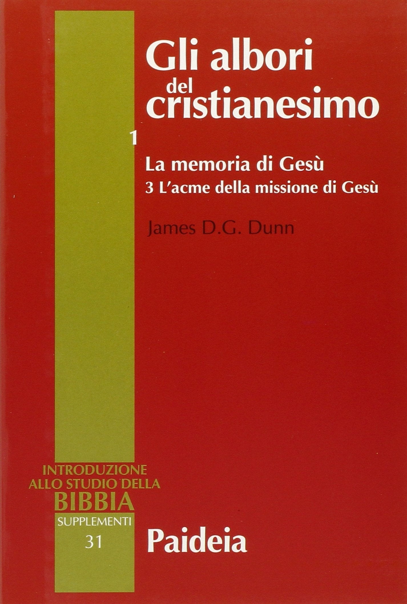 La memoria di Gesù. L'acme della missione di Gesù book