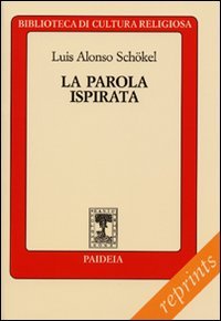 La parola ispirata. La Bibbia alla luce della scienza del linguaggio Social Sciences