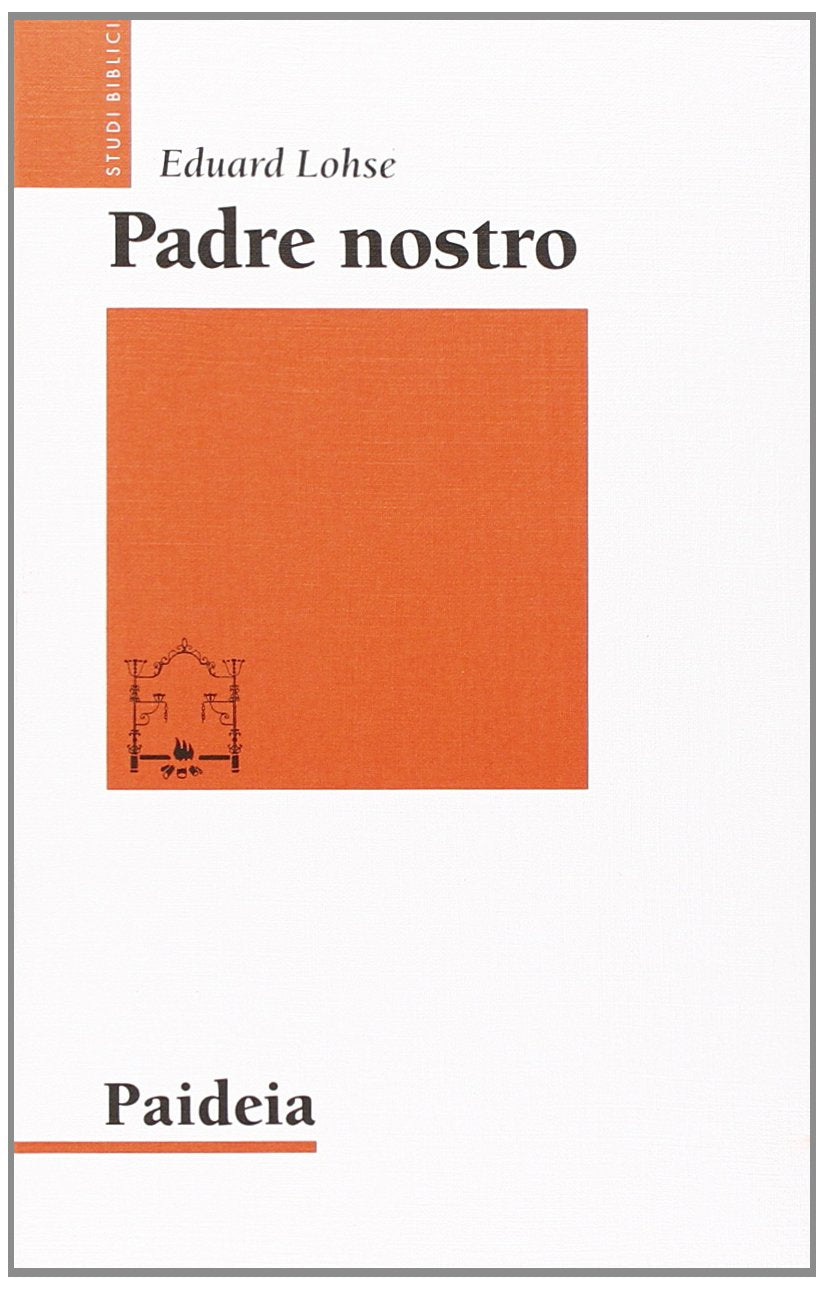 Padre nostro. La preghiera dei cristiani (Studi biblici) Religion & Esotericism