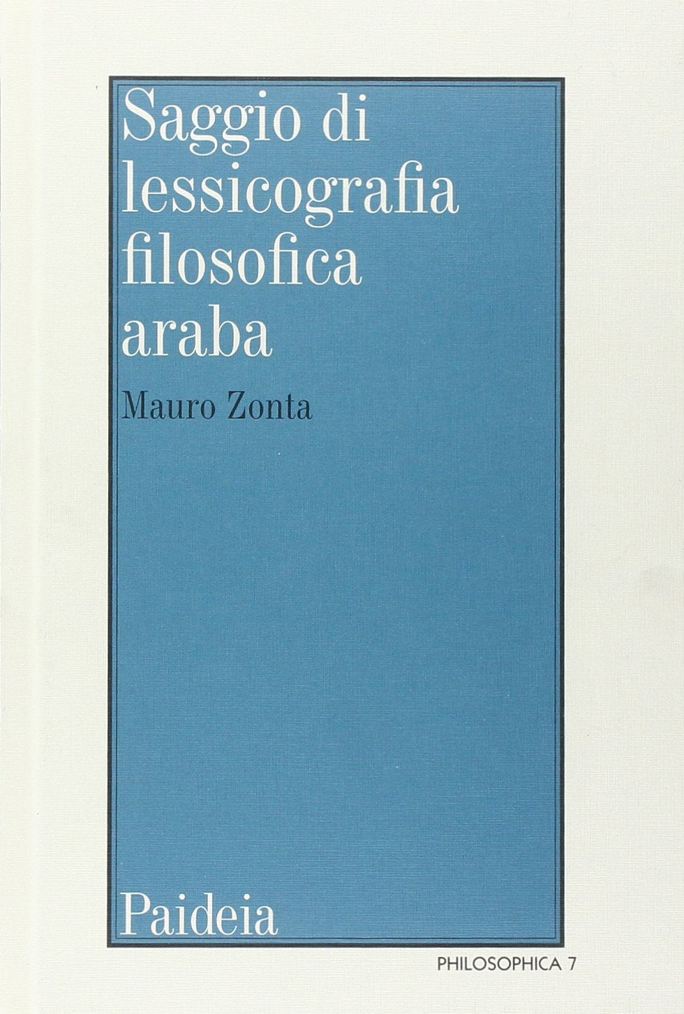 Saggio di lessicografia filosofica araba medievale book
