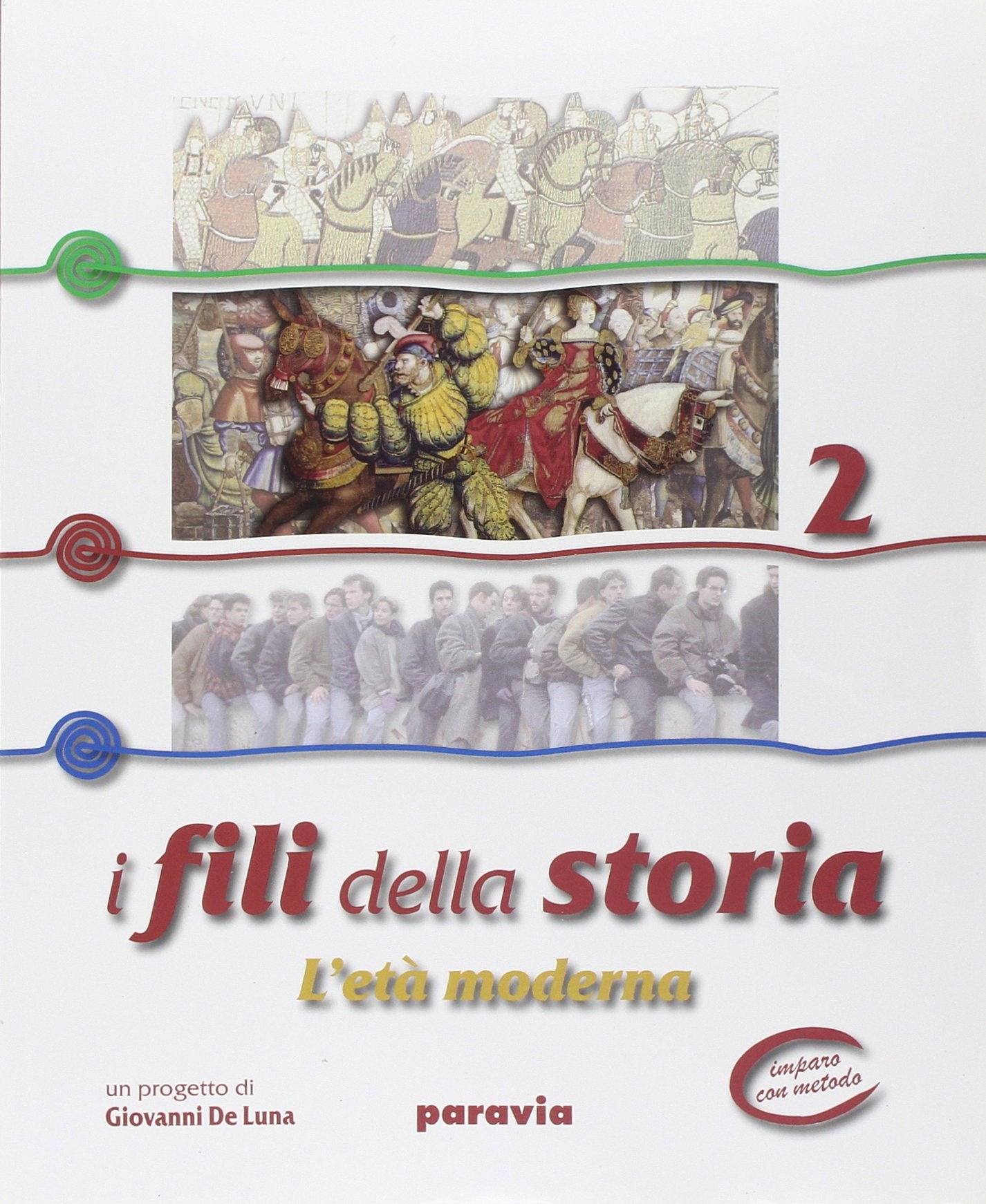 I fili della storia. Con Laboratorio competenze. Per la Scuola media. L'età moderna (Vol. 2) book