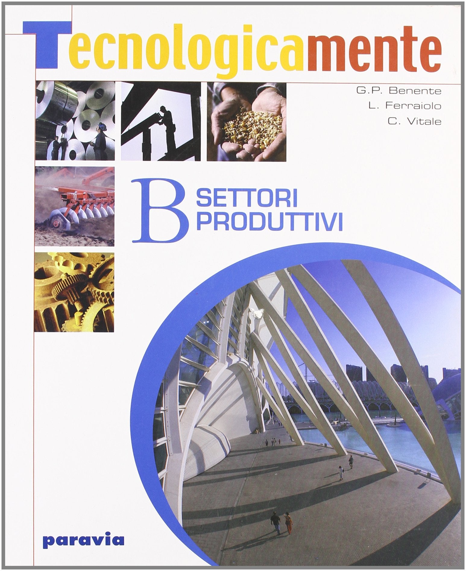 Tecnologicamente. Per la Scuola media. Settori produttivi (Vol. 2) Professional & Reference Books