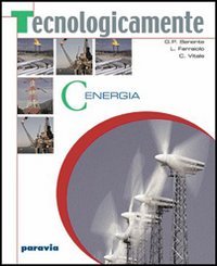 Tecnologicamente. Vol. A-B: Disegno-Settori produttivi. Per la Scuola media. Con espansione online book