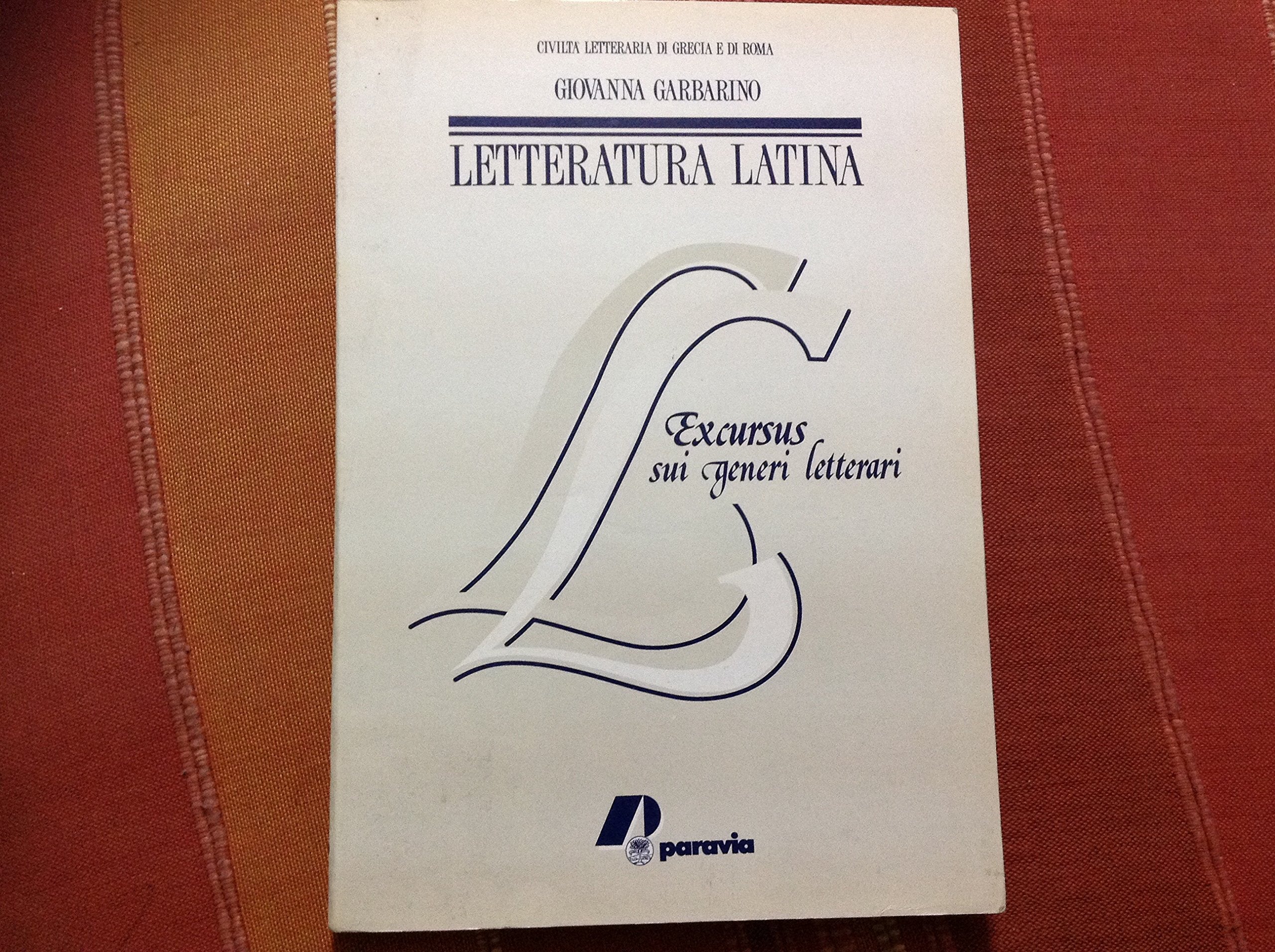 Letteratura latina. Storia e antologia con pagine critiche (1). Con excursus Professional & Reference Books