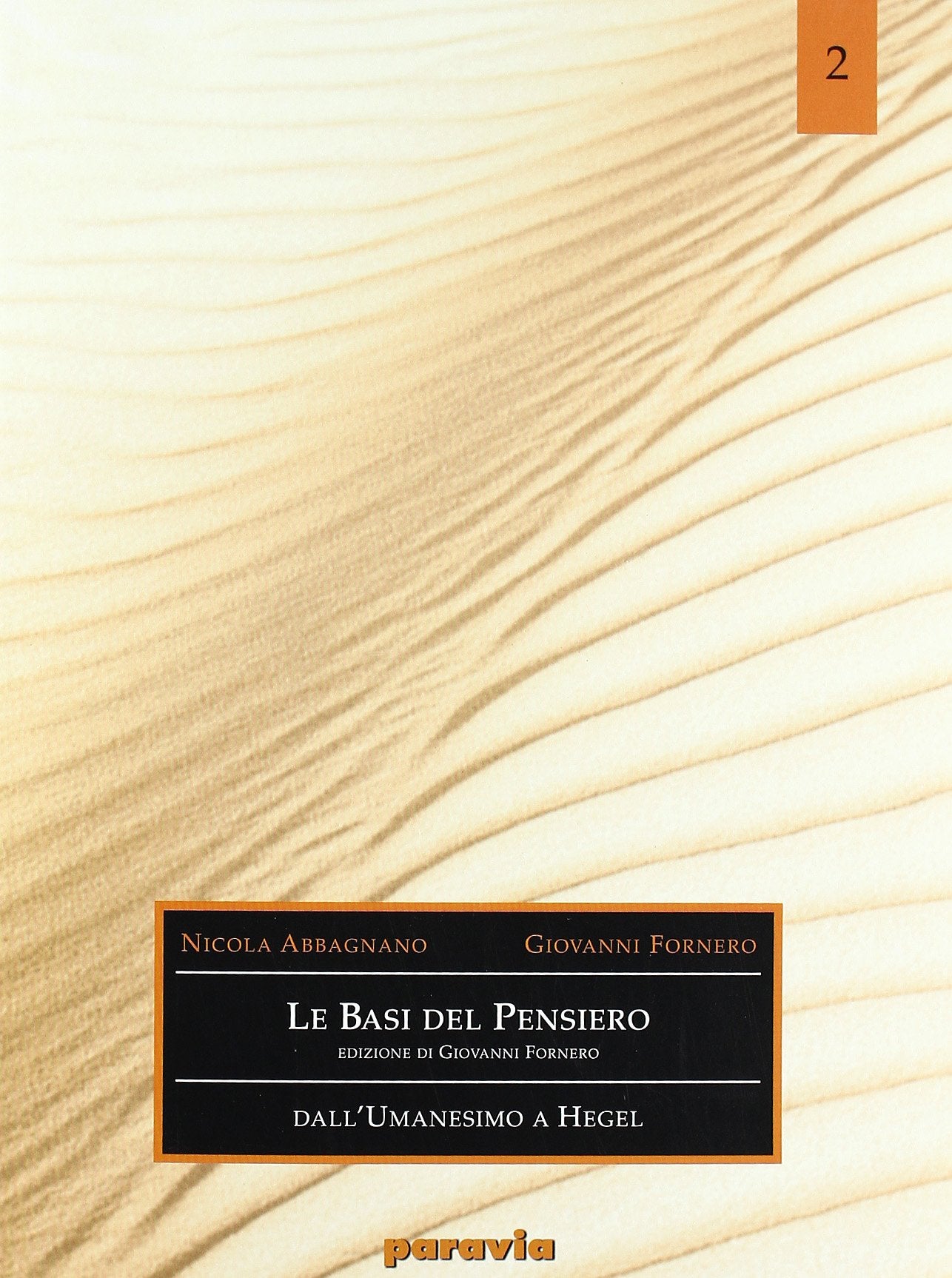 Le basi del pensiero. Per le Scuole superiori. Dall'umanesimo a Hegel (Vol. 2) book