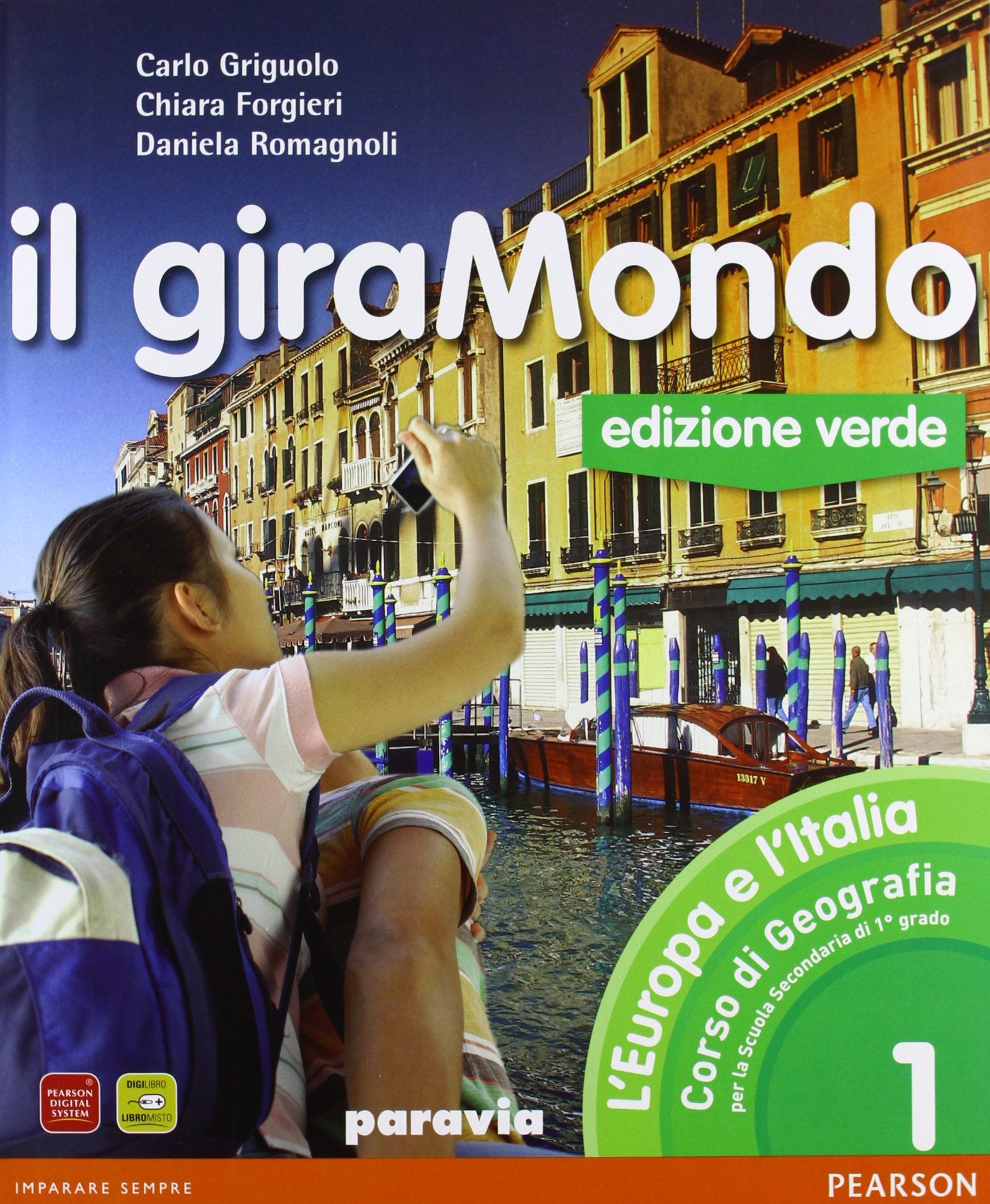 Il giramondo. Con Atlante. Ediz. verde. Per la Scuola media. Con espansione online (Vol. 1) book