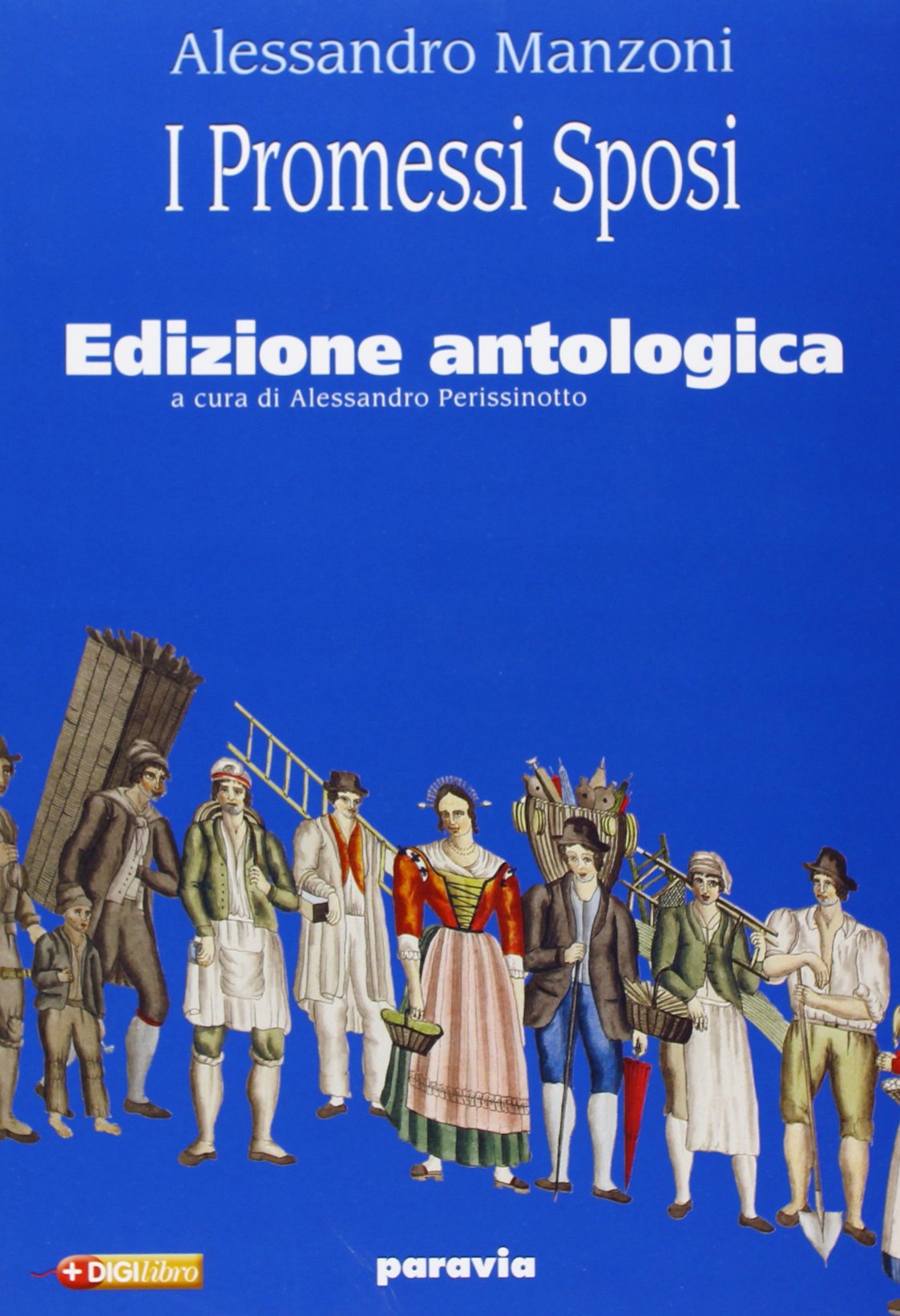 I promessi sposi. Ediz. antologica. Per le Scuole superiori. Con espansione online book