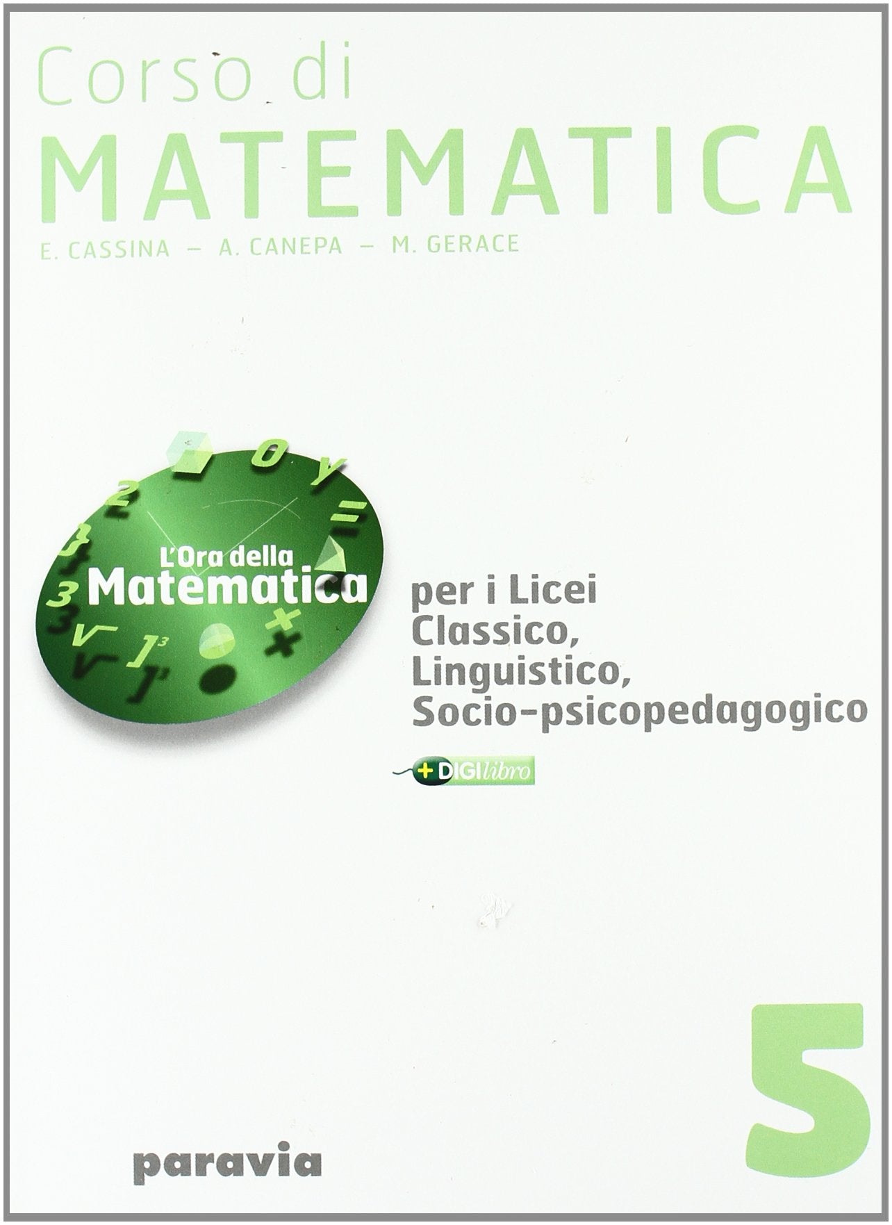 Corso di matematica. Per i Licei e gli Ist. magistrali (Vol. 5) Non-fiction