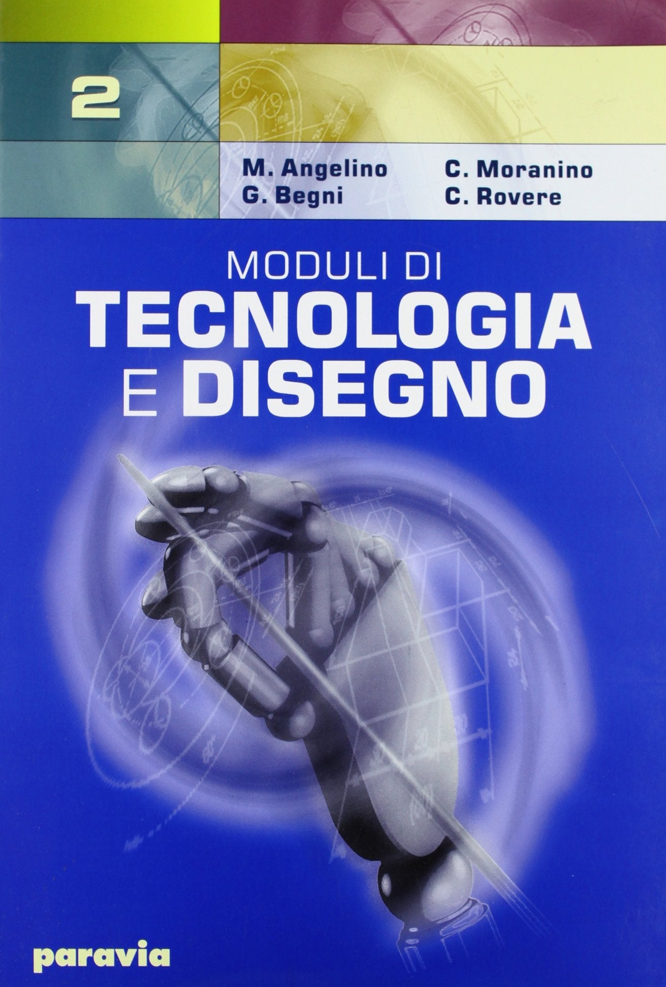 Moduli di tecnologia e disegno. Per gli Ist. Tecnici industriali (Vol. 2) Professional & Reference Books
