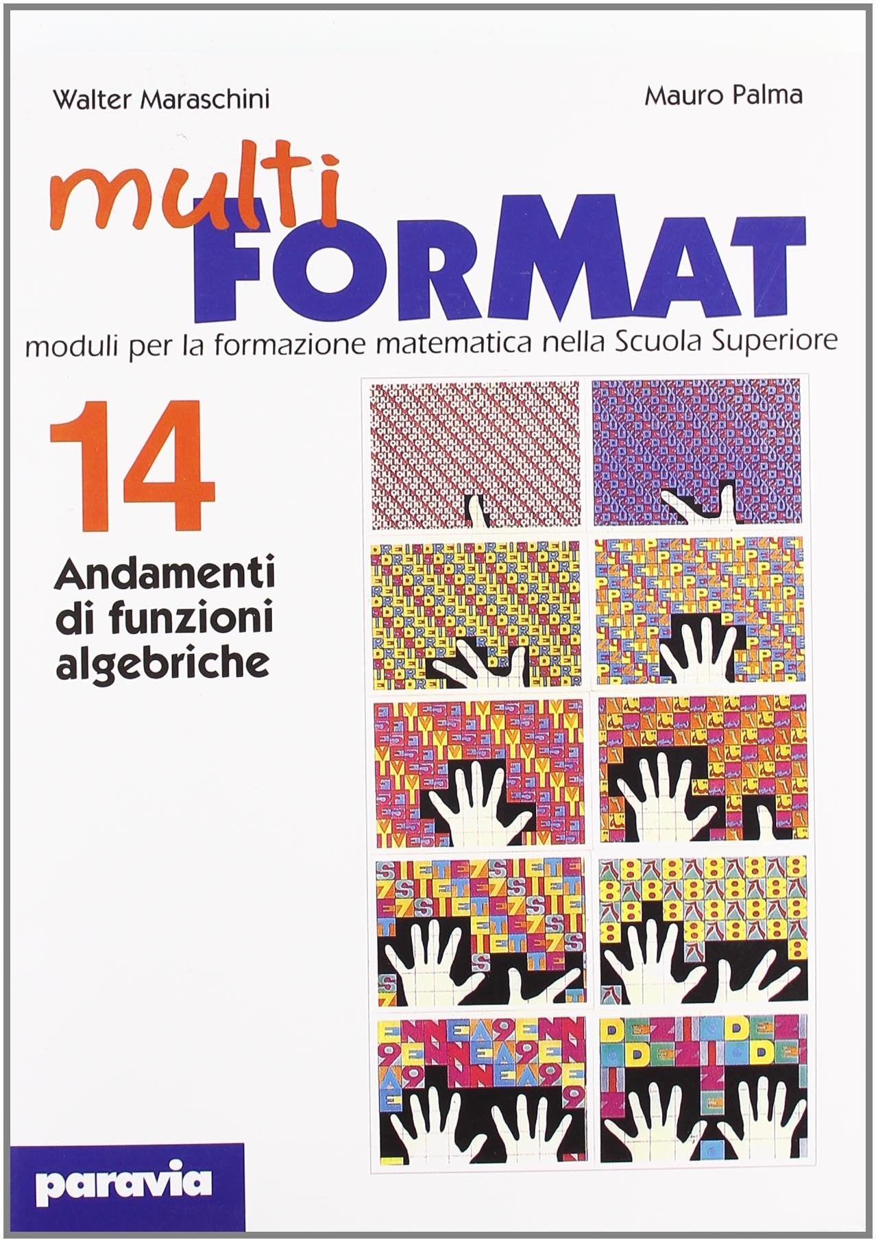 Multiformat. Per il Liceo scientifico. Andamenti di funzioni algebriche (Vol. 14) Professional & Reference Books