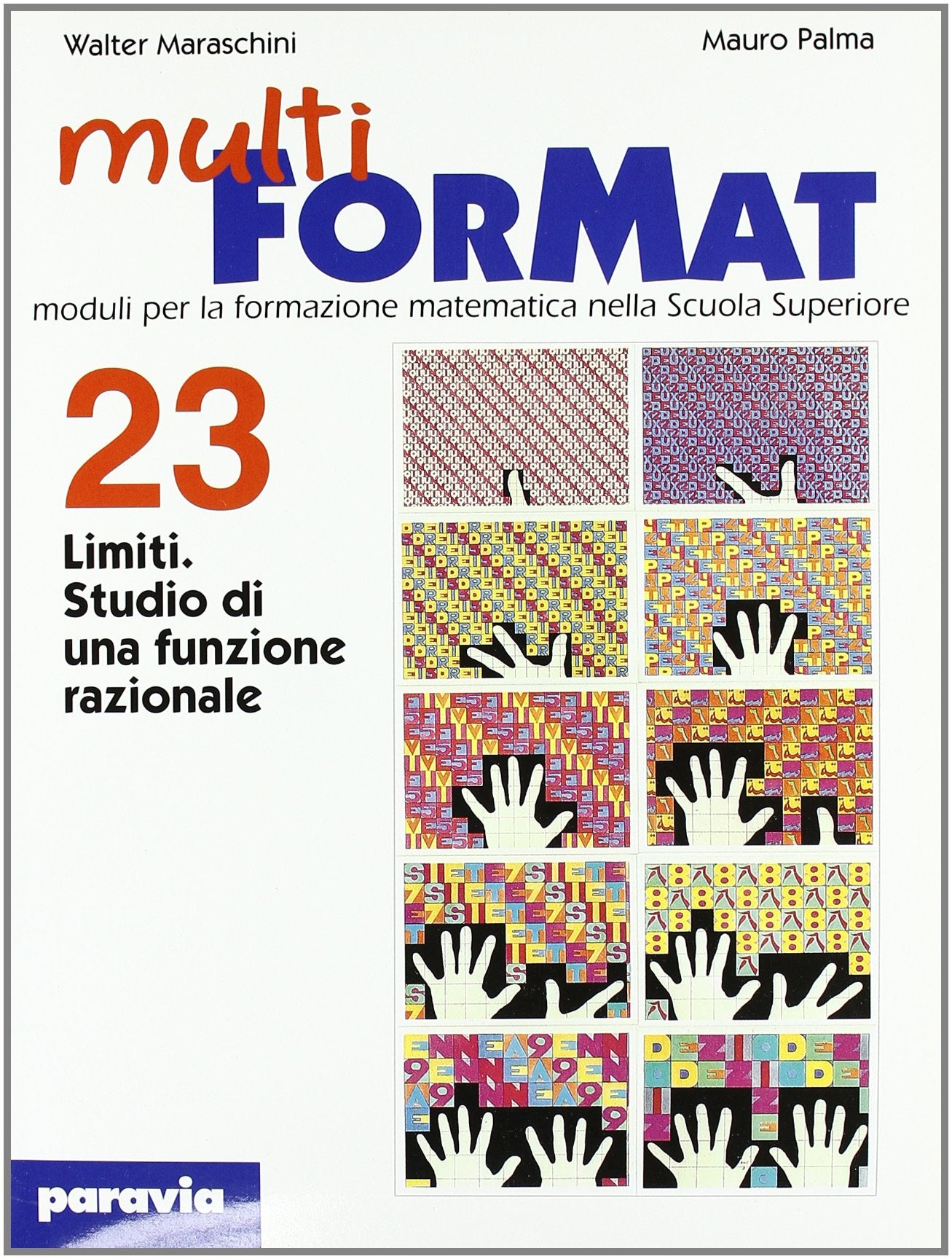 Multiformat. Per il Liceo scientifico. Limiti: studio di una funzione razionale (Vol. 23) Professional & Reference Books