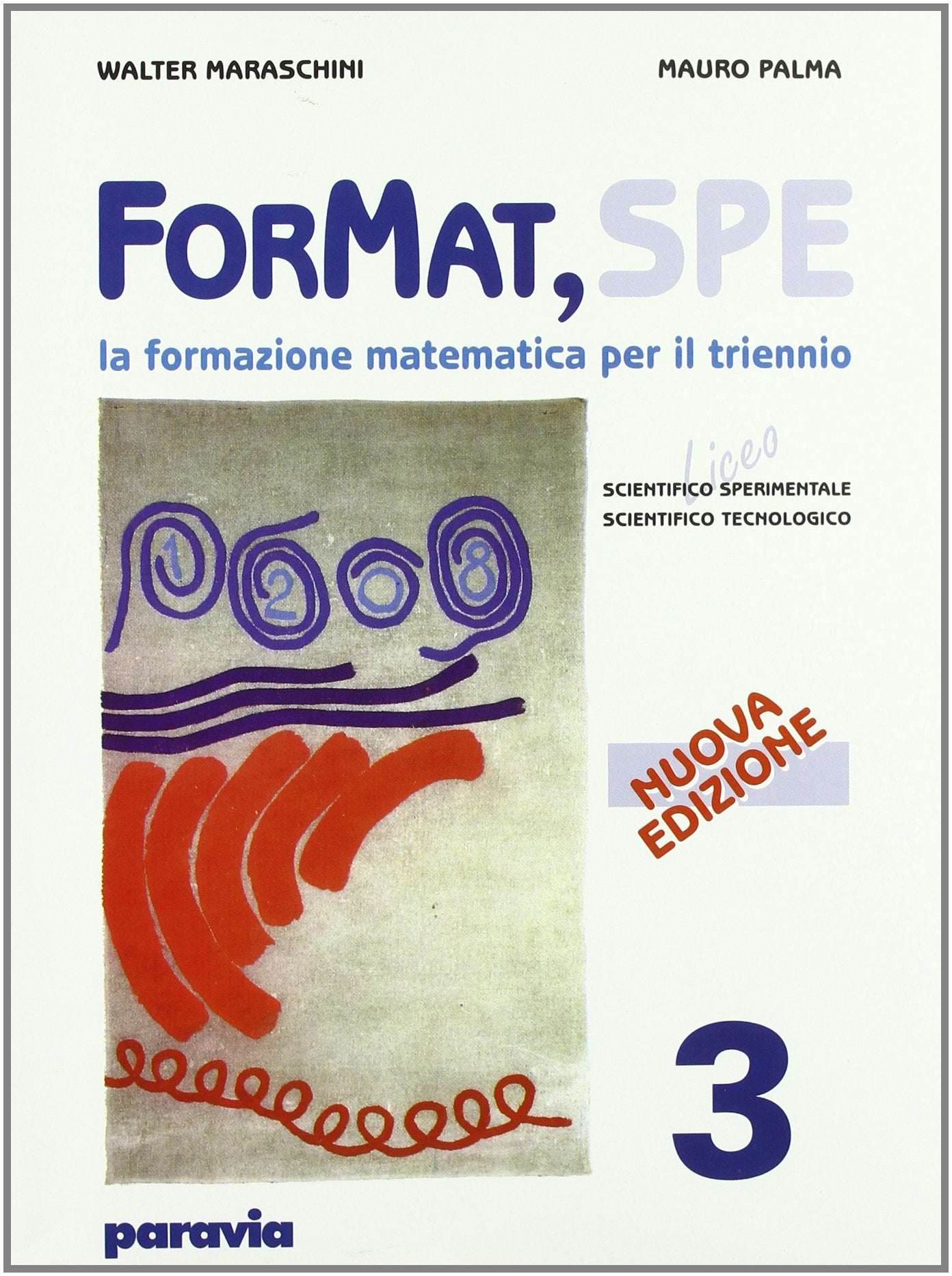 ForMat SPE. La formazione matematica. Per il triennio del Liceo scientifico. Con espansione online. Strumenti di analisi (Vol. 3) Professional & Reference Books