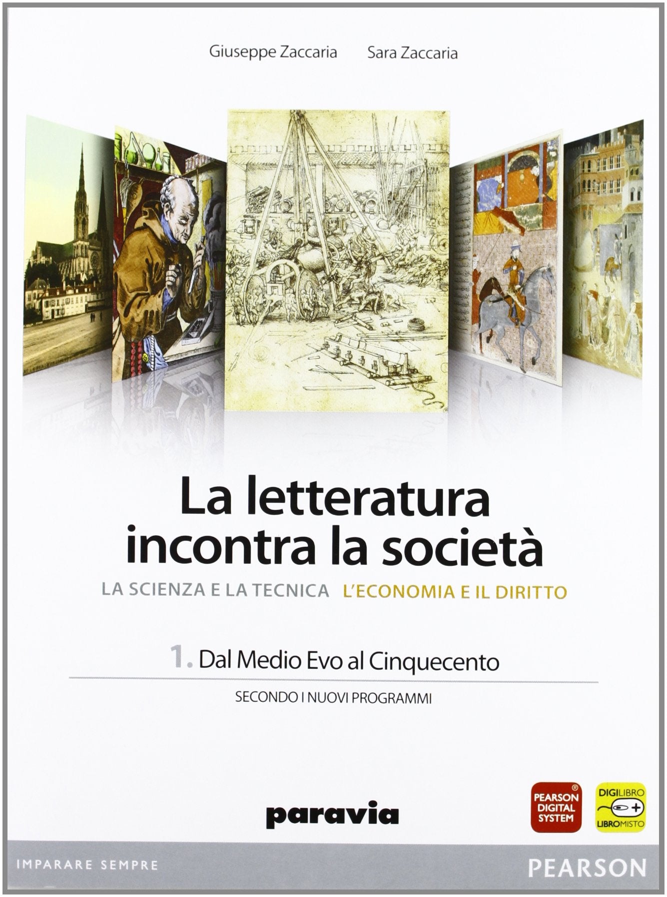 La letteratura incontra la società. Per le Scuole superiori. Con espansione online. Dal Medioevo al Cinquecento (Vol. 1) book