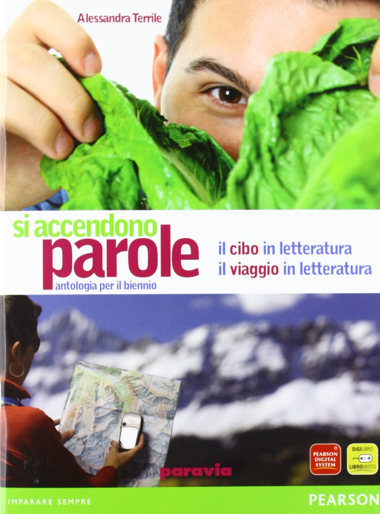Si accendono parole. Il cibo e viaggio nella letteratura. Per le Scuole superiori. Con espansione online Professional & Reference Books