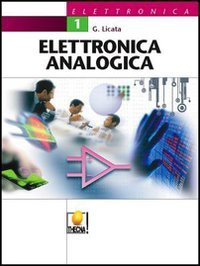 Elettronica analogica. Per le Scuole superiori (Vol. 1) book