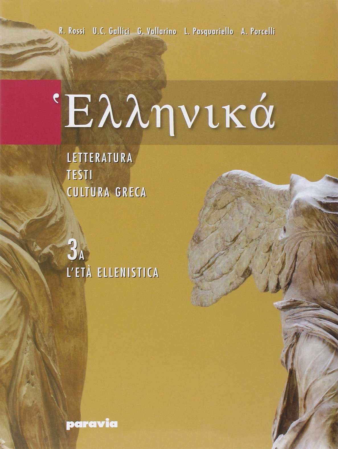 Ellenikà. Vol. 3A-3B: L'età ellenistica-L'età imperiale. Per il Liceo classico Professional & Reference Books