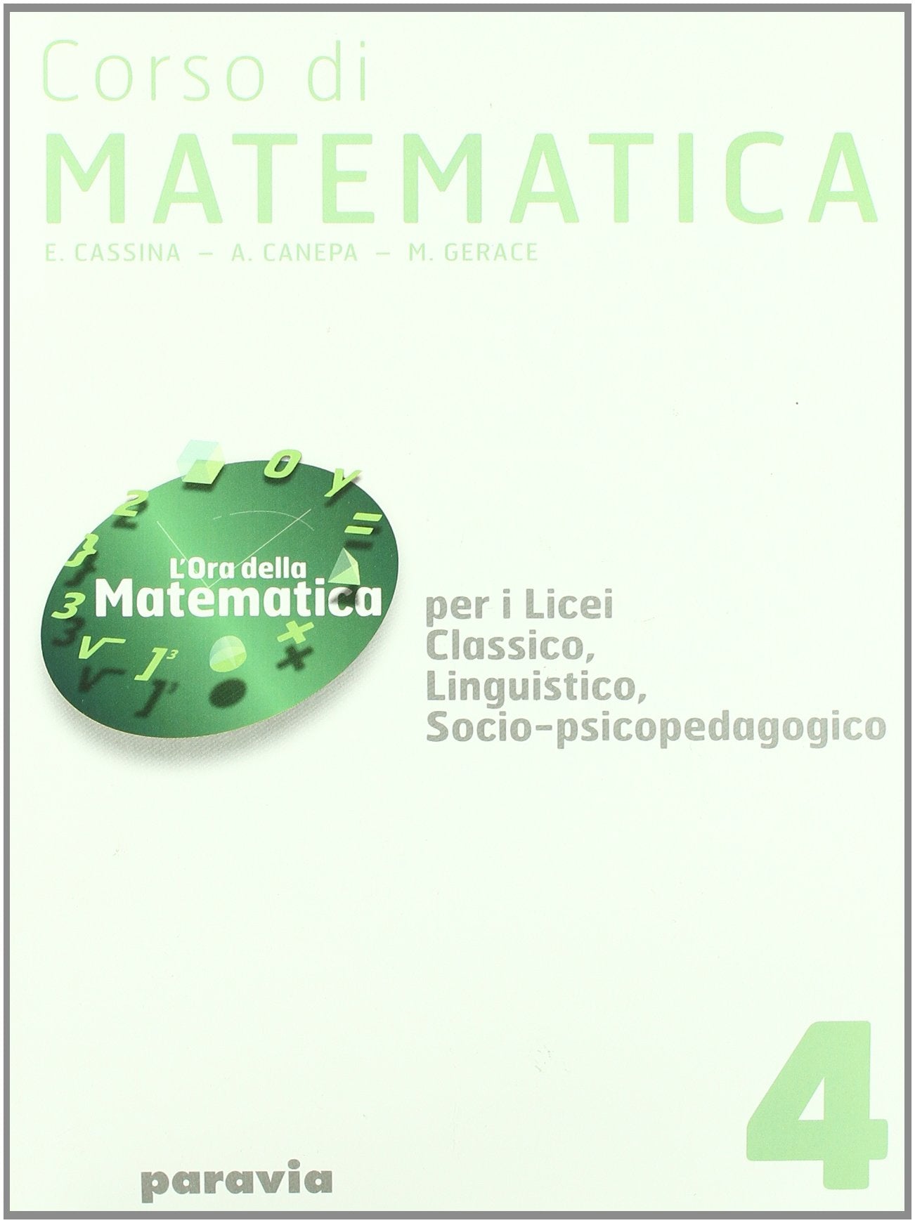 Corso di matematica. Per i Licei e gli Ist. magistrali (Vol. 4) Professional & Reference Books