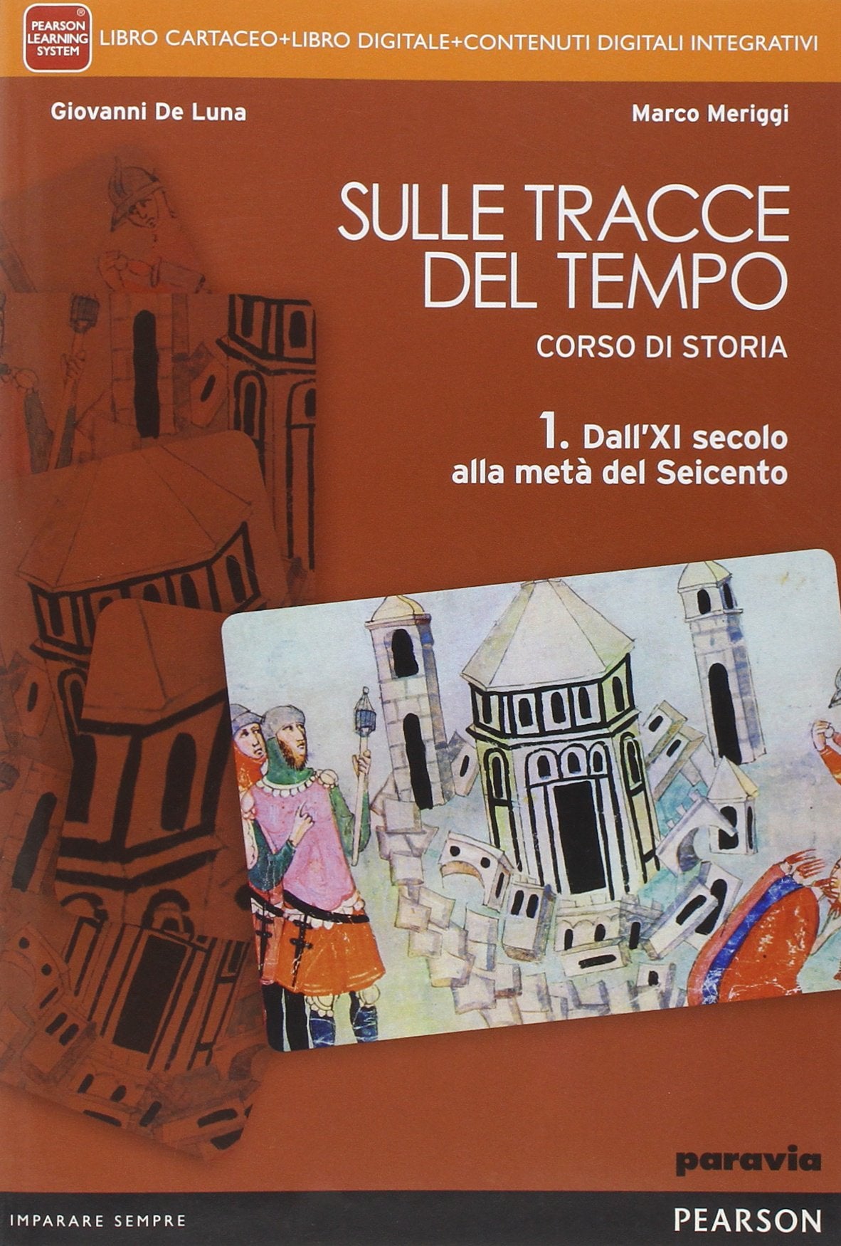Sulle tracce del tempo. Per le Scuole superiori. Con e-book. Con espansione online (Vol. 1) Professional & Reference Books