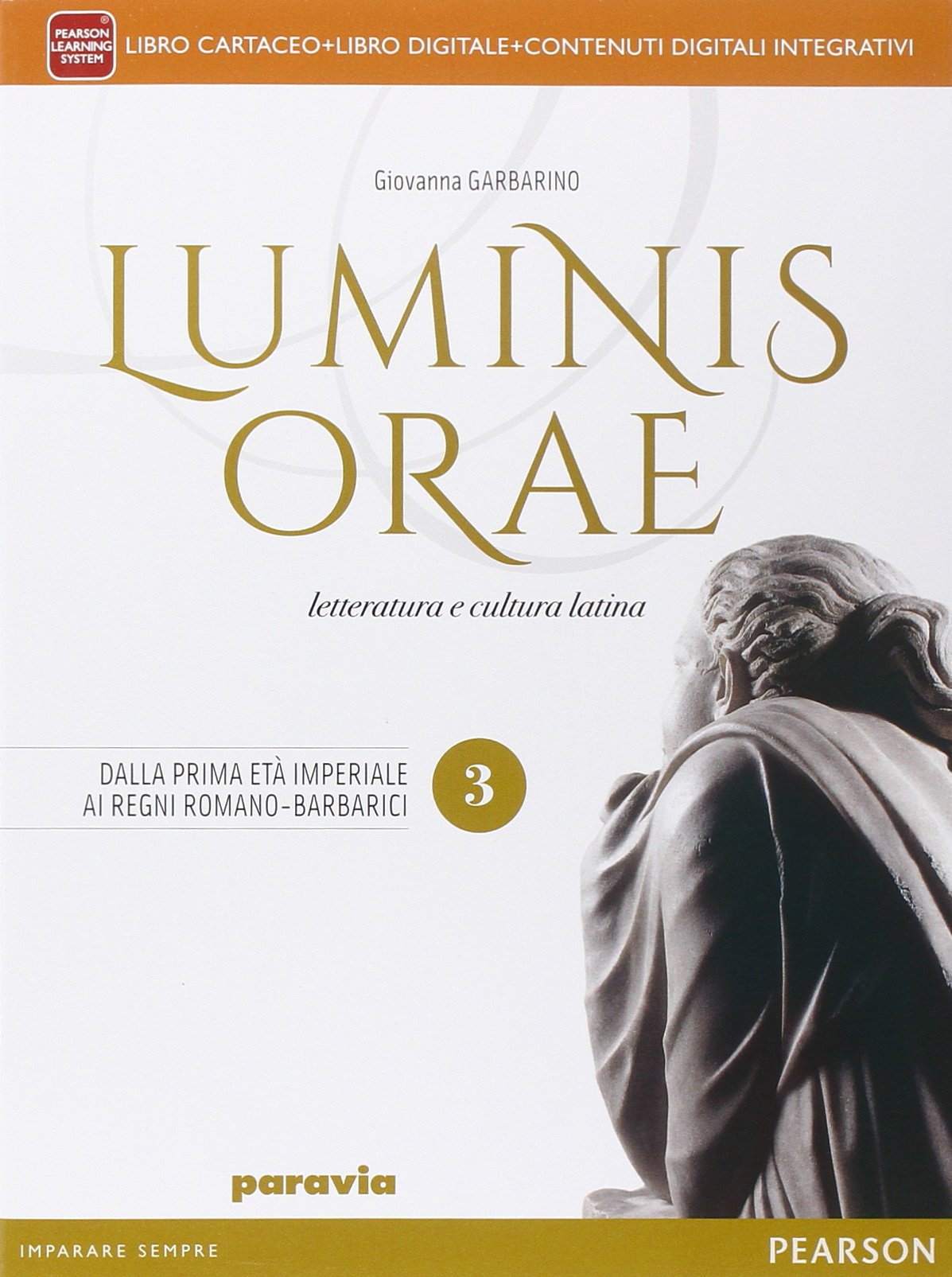 Luminis orae. Per le Scuole superiori. Con e-book. Con espansione online (Vol. 3) Professional & Reference Books