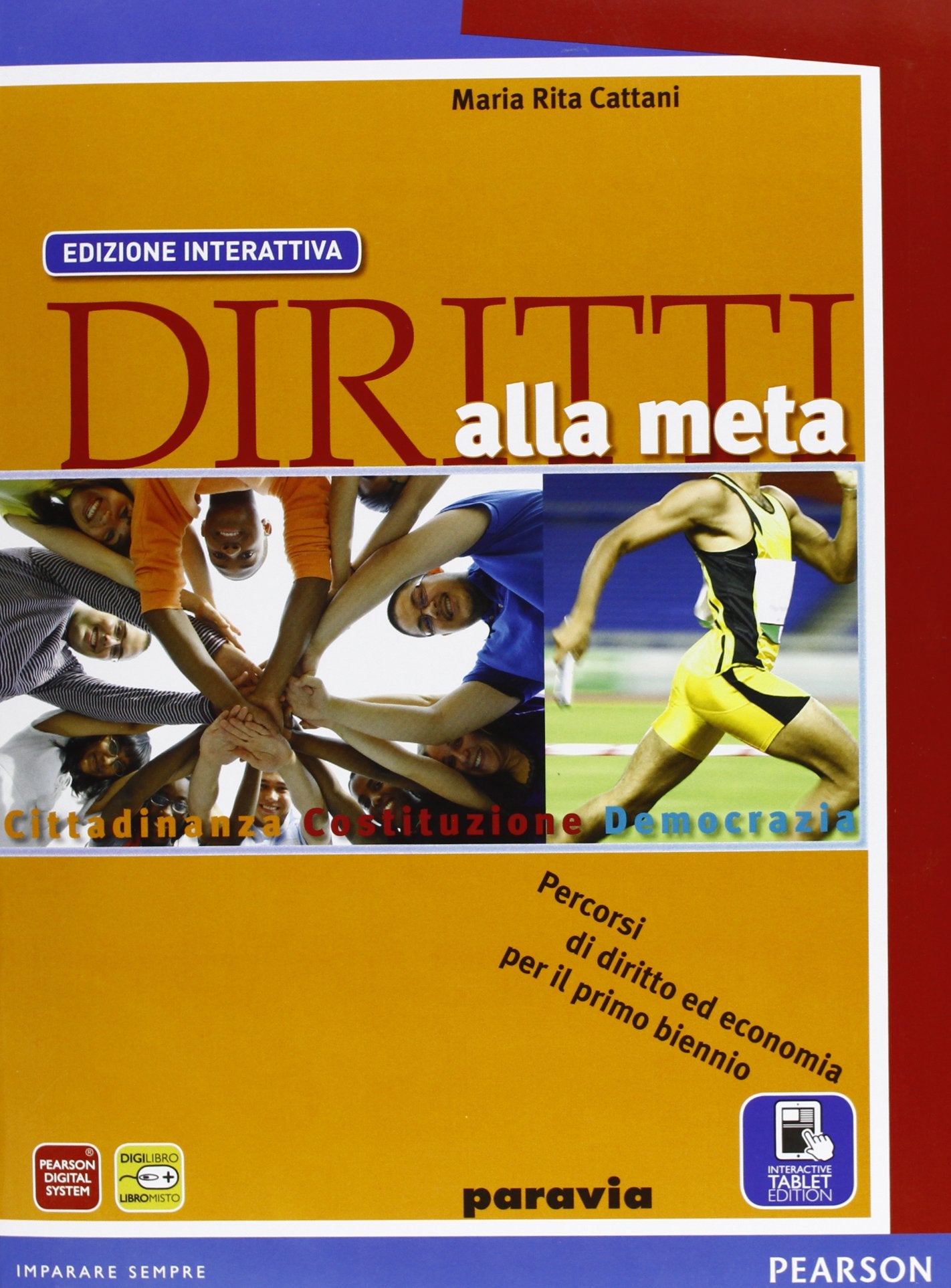 Diritti alla meta. Ediz. riforma. Per le Scuole superiori. Con e-book. Con espansione online book