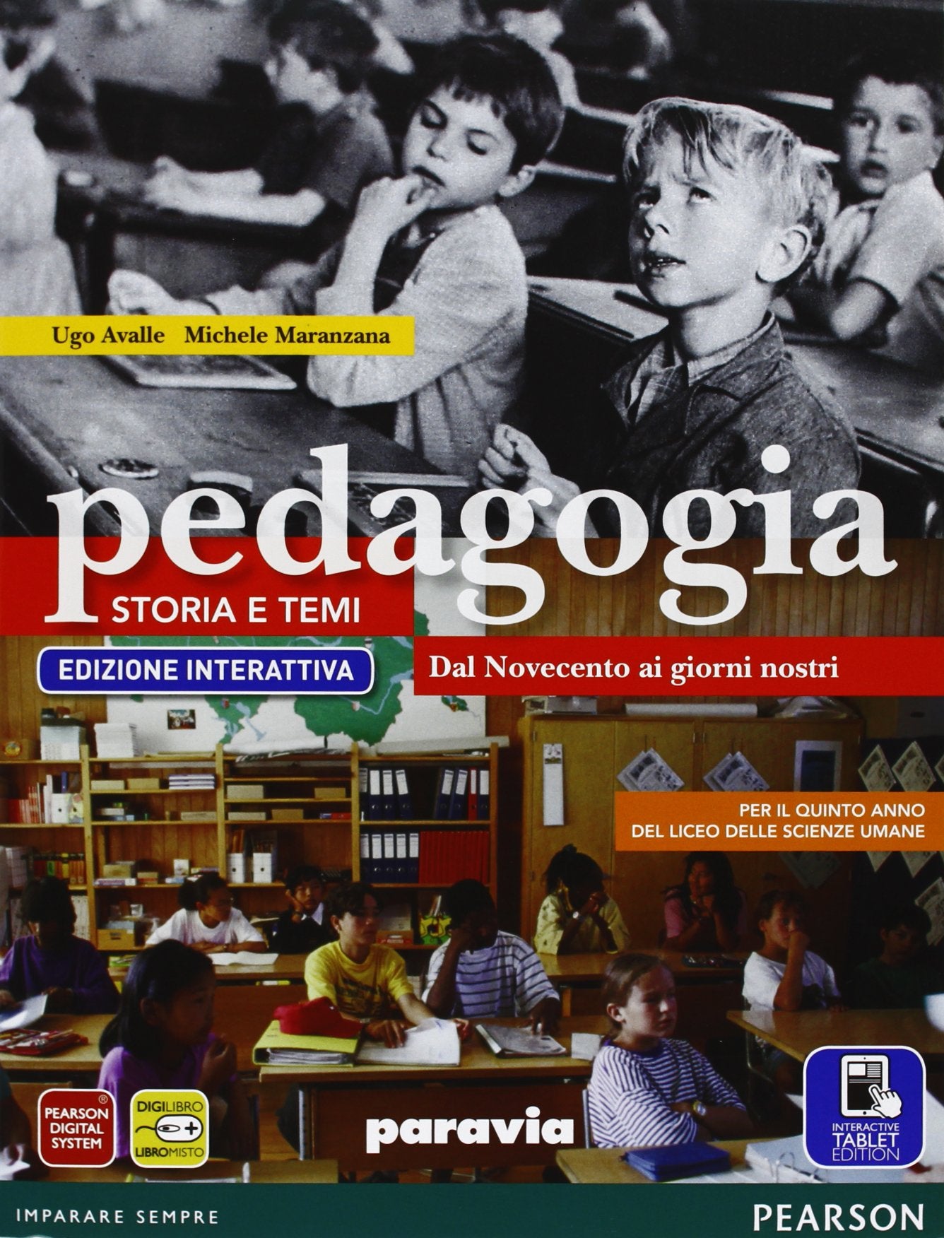 Pedagogia. Storia e temi. Ediz. interattiva. Per le Scuole superiori. Con e-book. Con espansione online. Dal Novecento ai giorni nostri (Vol. 3) Professional & Reference Books