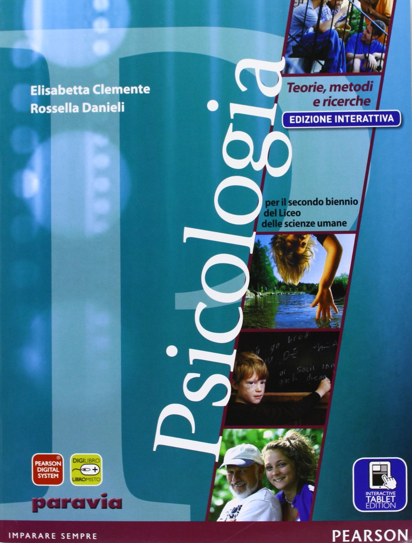 Psicologia. Teorie, metodi e ricerche. Ediz. interattiva. Per le Scuole superiori. Con e-book. Con espansione online book