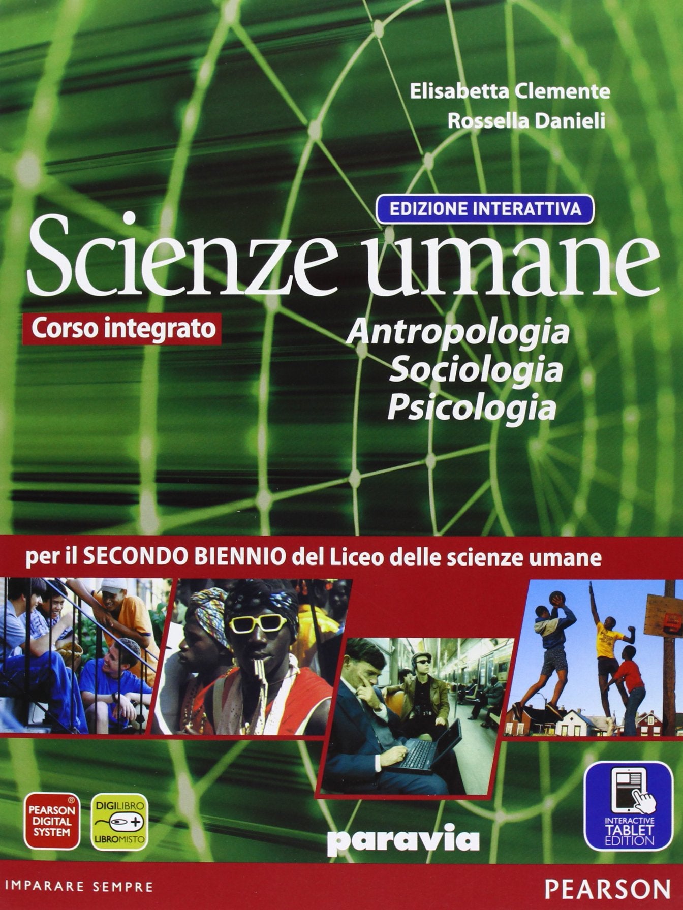 Scienze umane. Antropologia, sociologia, psicologia. Ediz. interattiva. Per le Scuole superiori. Con e-book. Con espansione online Professional & Reference Books
