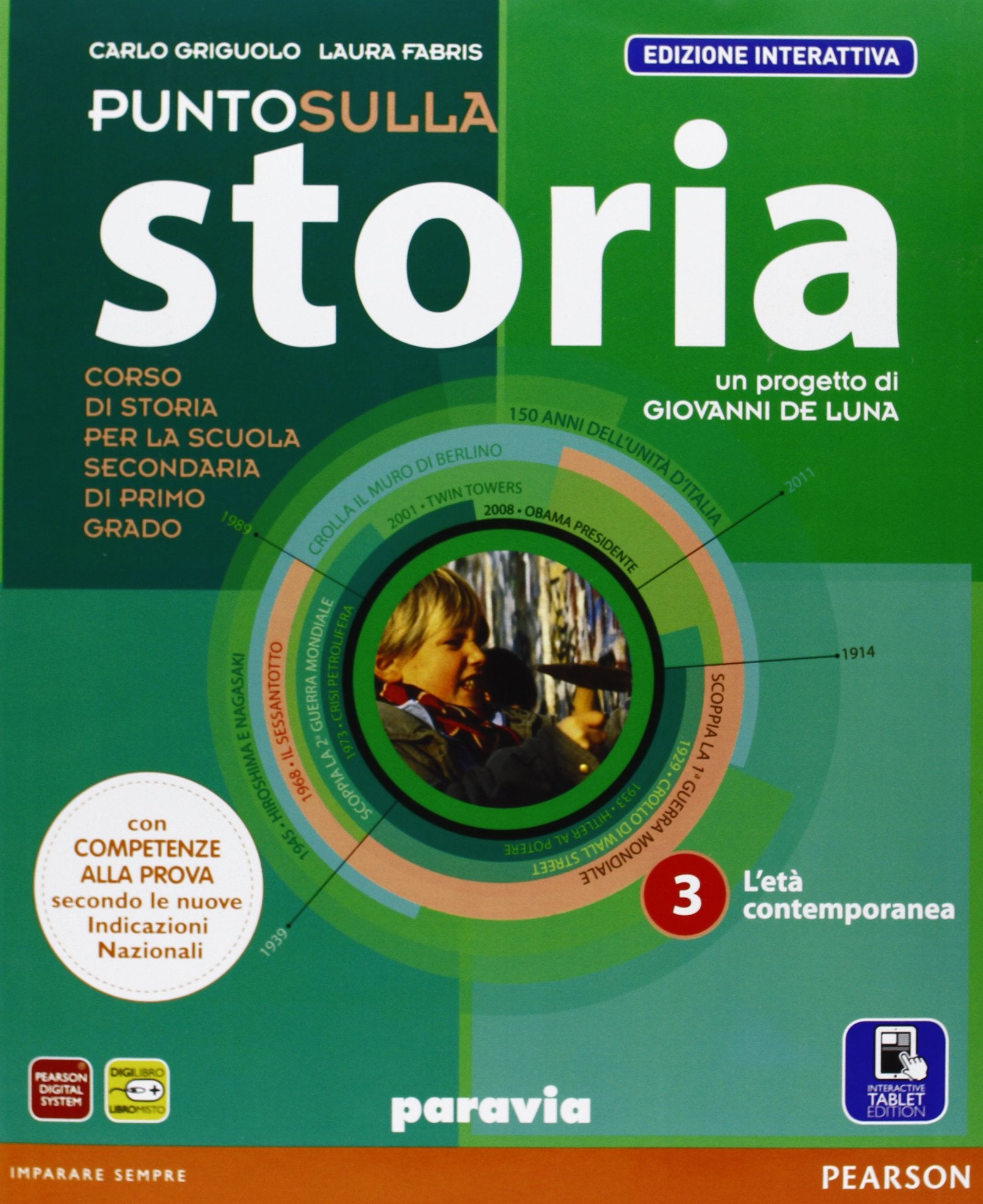 Punto sulla storia. Ediz. interattiva. Per la Scuola media. Con e-book. Con espansione online (Vol. 3) book