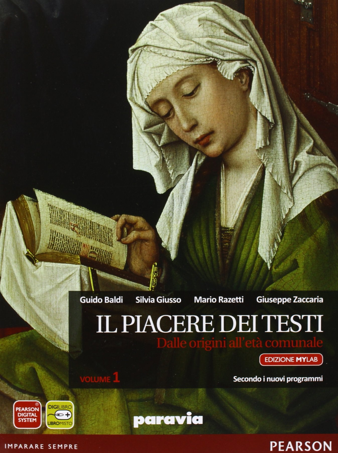 Piacere dei testi. Con MyLabLetteratura. Per le Scuole superiori. Con e-book. Con espansione online. Dalle origini all'età della controriforma (Vol. 1) Professional & Reference Books