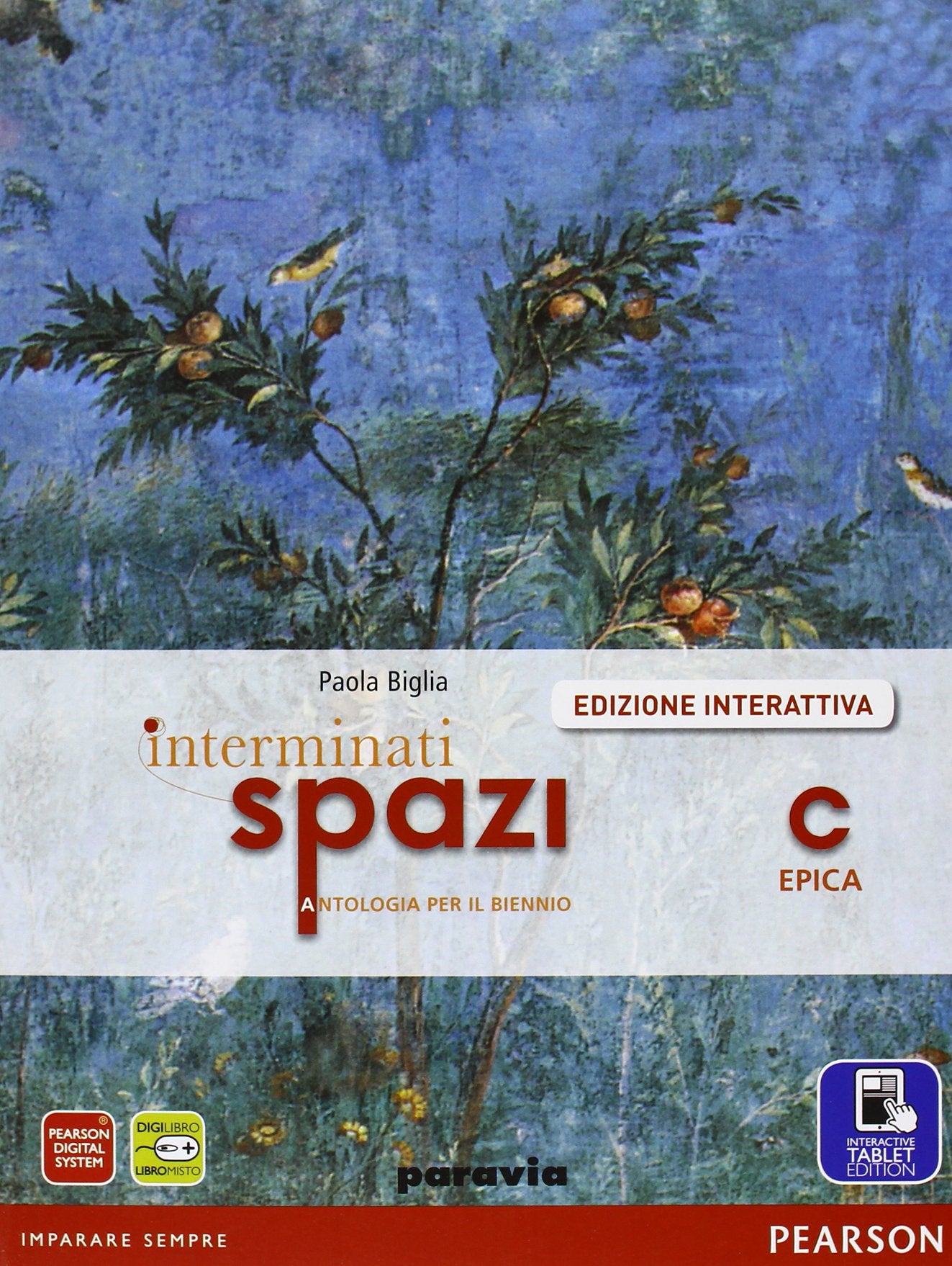 Interminati spazi. Per le Scuole superiori. Con e-book. Con espansione online. Epica (Vol. 3) Professional & Reference Books