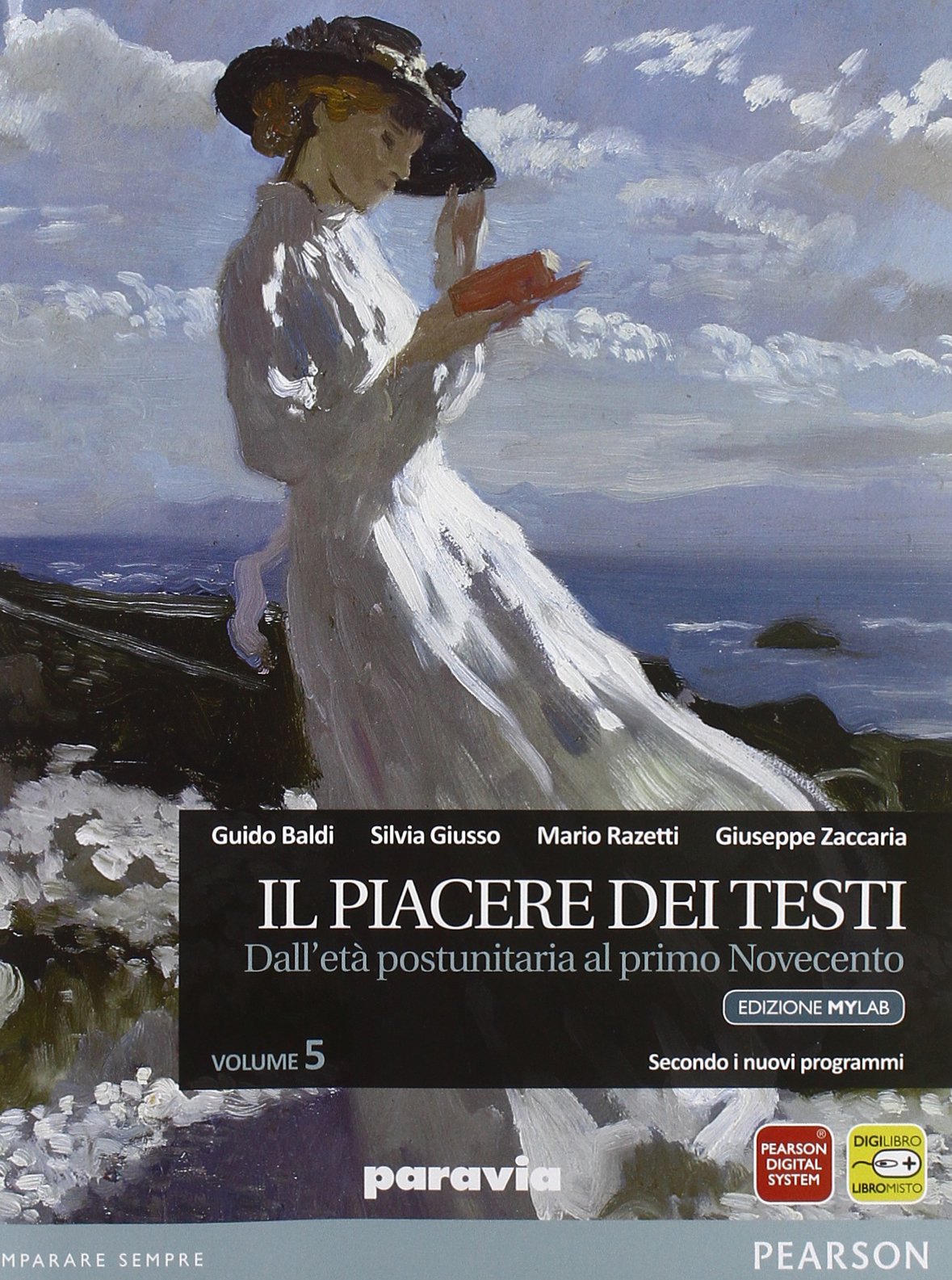 Piacere dei testi. Ediz. mylab. Per le Scuole superiori. Con e-book. Con espansione online (Vol. 5) Professional & Reference Books