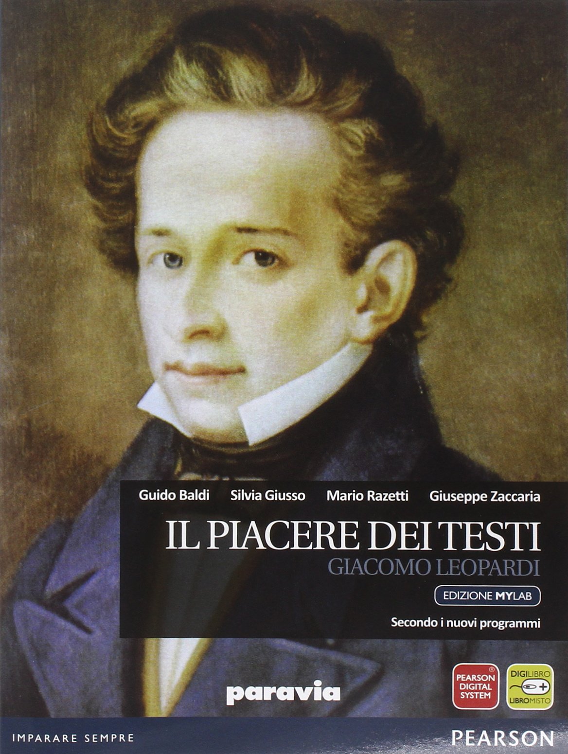 Piacere dei testi. Leopardi. Ediz. mylab. Per le Scuole superiori. Con e-book. Con espansione online Professional & Reference Books