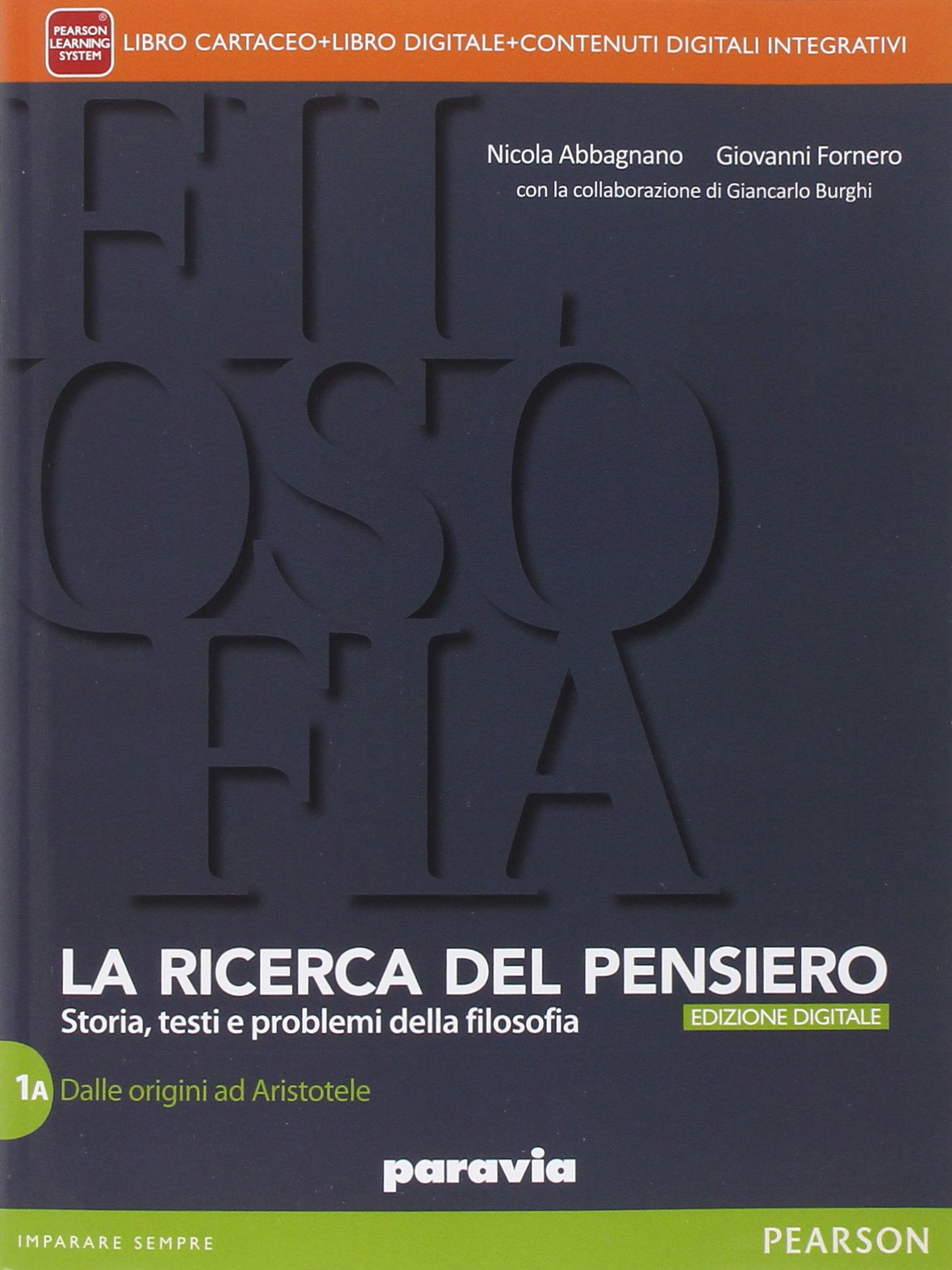 Ricerca del pensiero. Vol. 1A-1B. Con Quaderno del sapere filosofico. Per le Scuole superiori. Con e-book. Con espansione online (Vol. 1) Professional & Reference Books