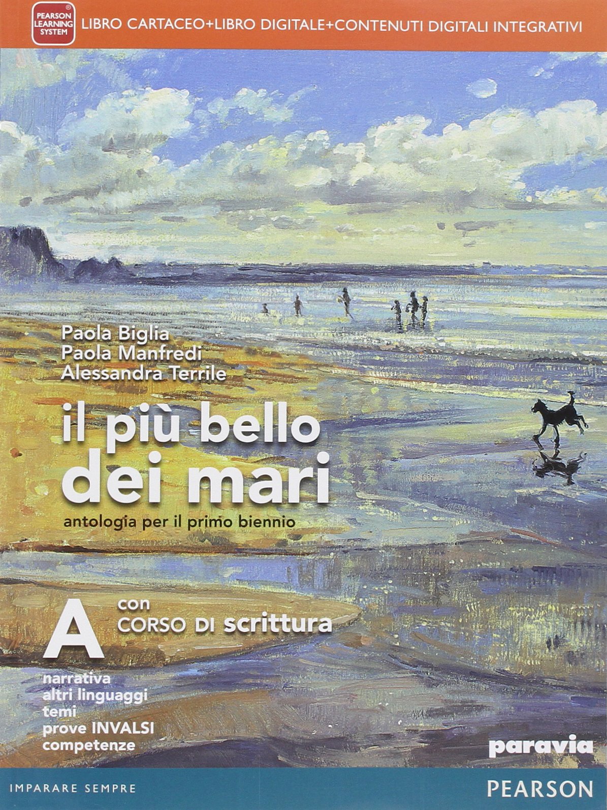Il più bello dei mari. Con Corso di scrittura. Con espansine online. Per le Scuole superiori. Con e-book (Vol. 1) book