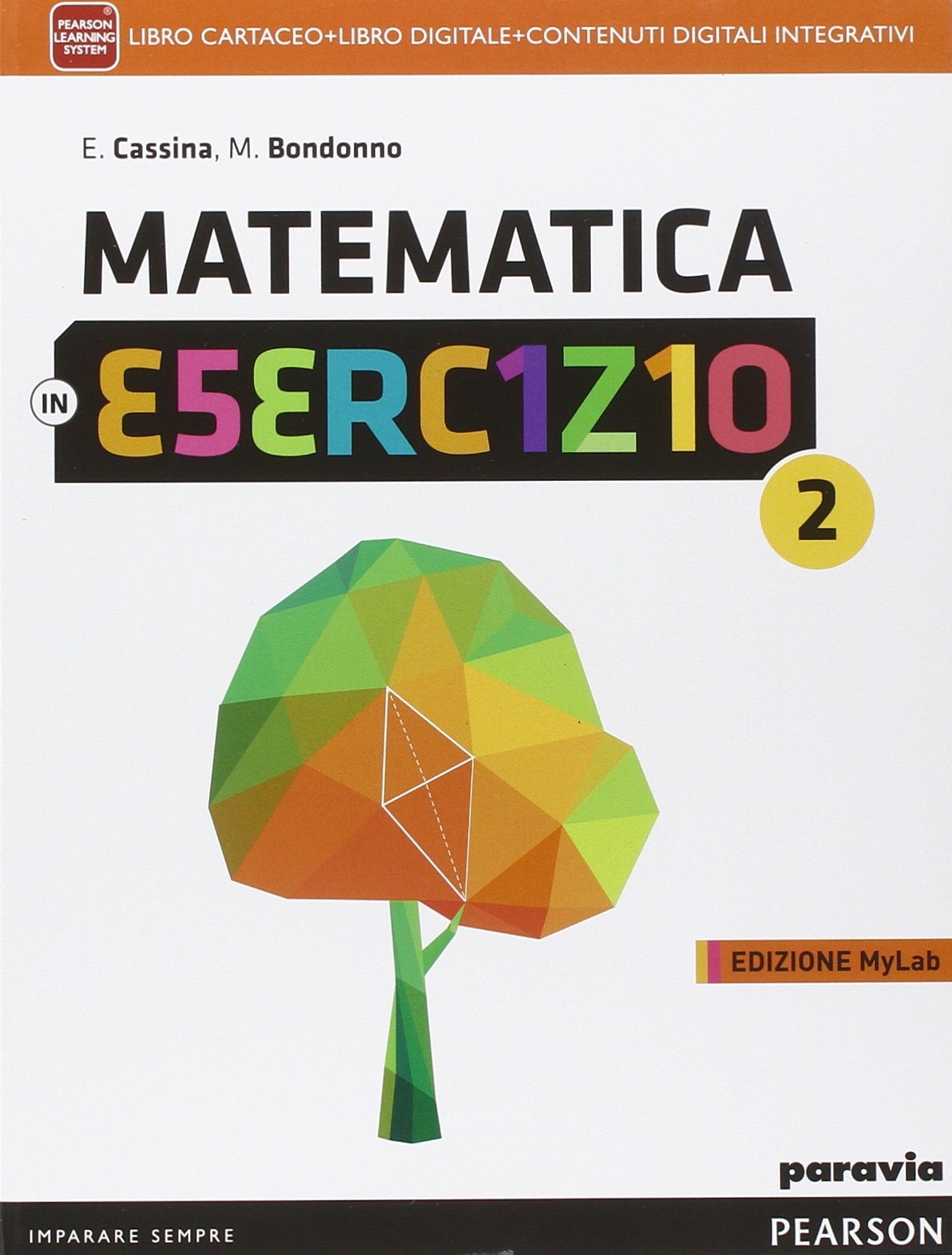 Matematica in esercizio. Ediz. mylab. Per le Scuole superiori. Con e-book. Con espansione online (Vol. 2) Professional & Reference Books