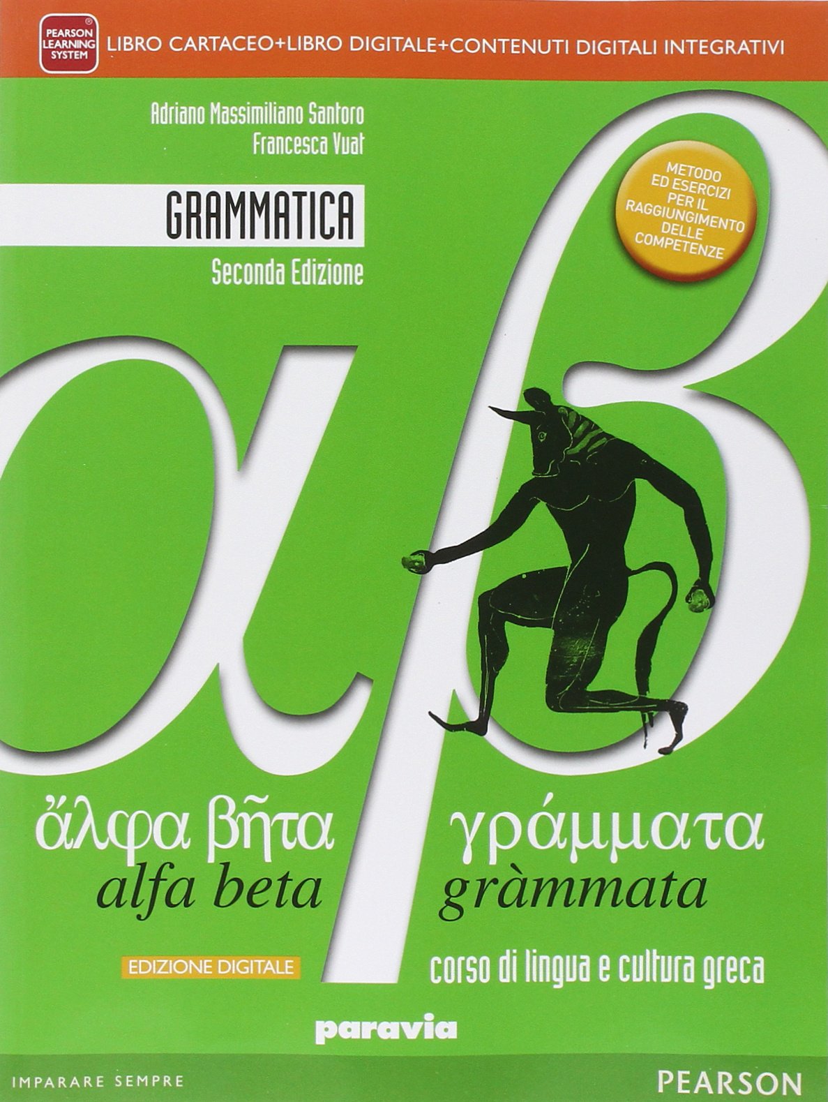 Alfa beta grammata. Grammatica. Per i Licei. Con e-book. Con espansione online book