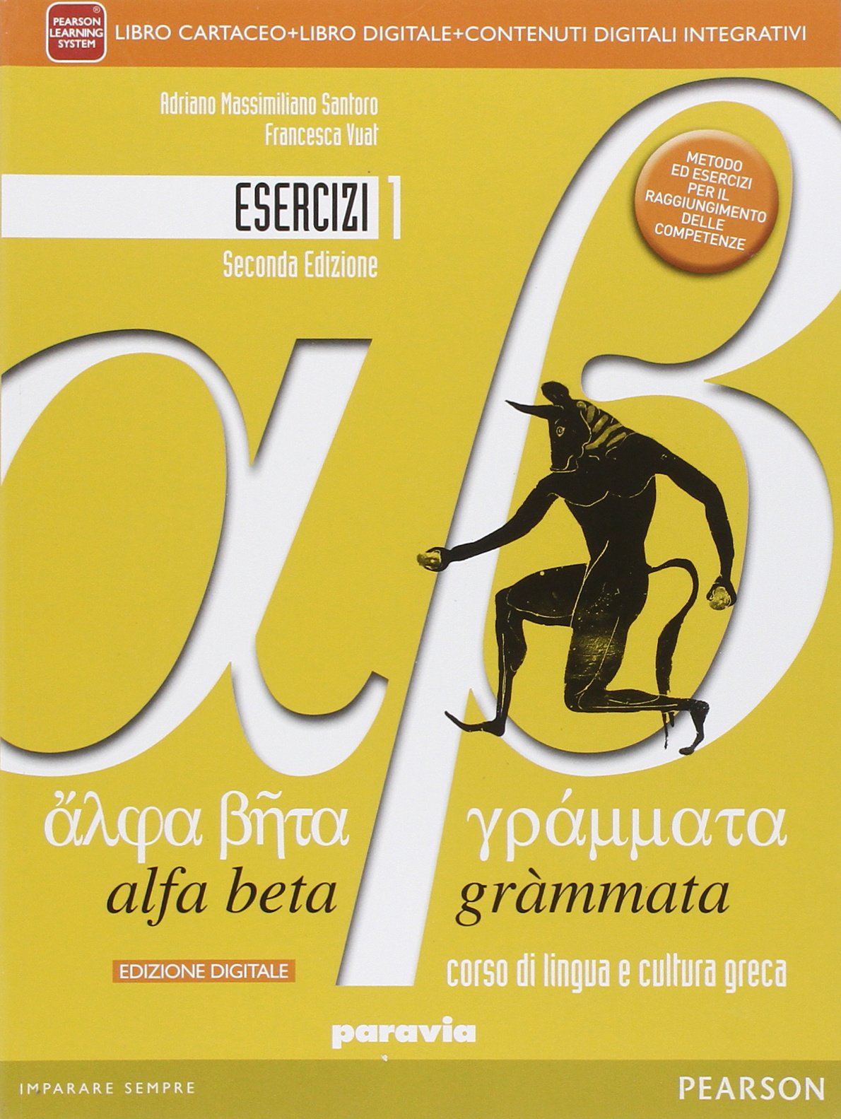 Alfa beta grammata. Esercizi. Per i Licei. Con e-book. Con espansione online (Vol. 1) Non-fiction