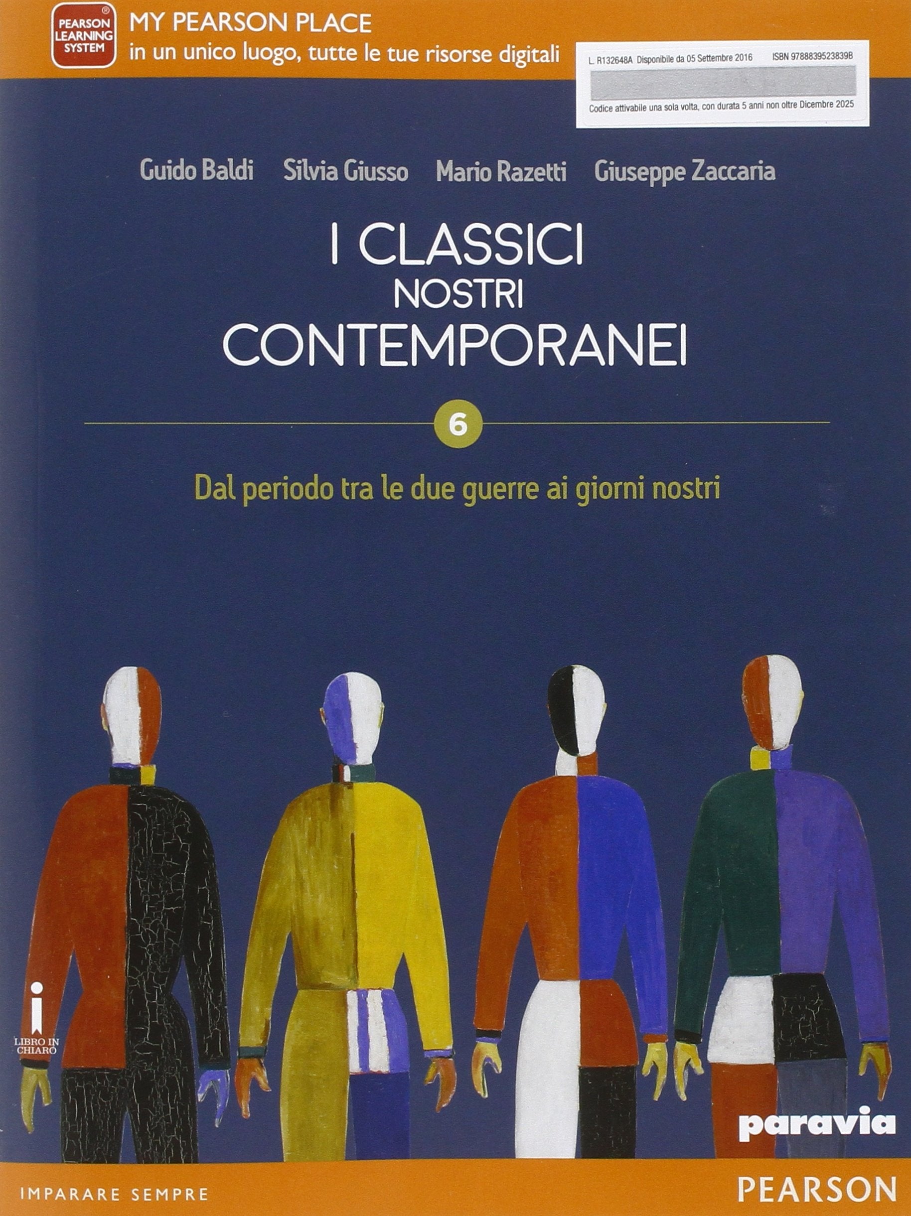 Classici nostri contemporanei. Per le Scuole superiori. Con e-book. Con espansione online (Vol. 6) Professional & Reference Books