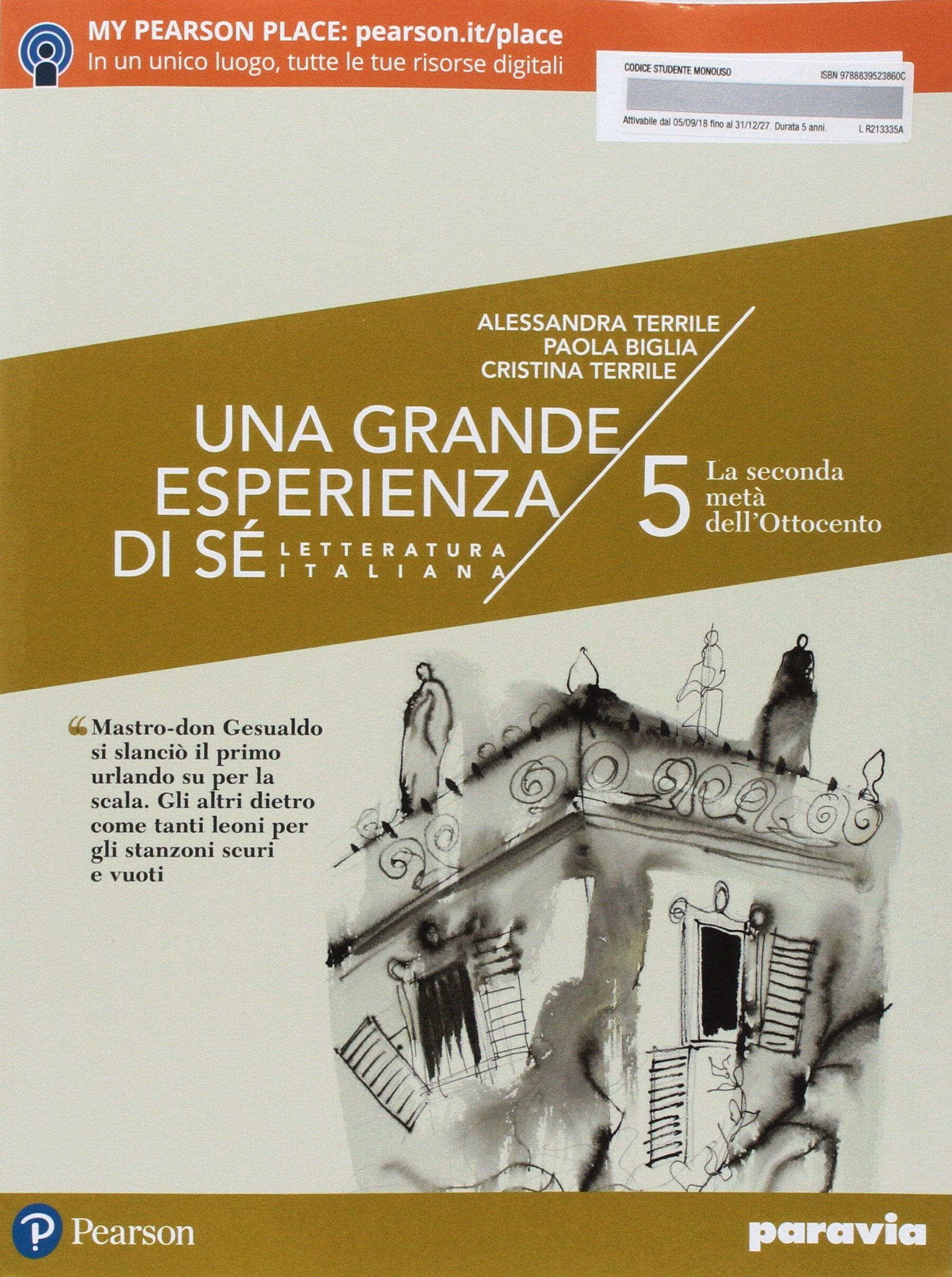 Una grande esperienza di sé. Con Verso la prova INVALSI di italiano 3. Per il 2° biennio e 5° anno delle Scuole superiori. Con ebook. Con espansione online. La seconda metà dell'Ottocento (Vol. 5) Professional & Reference Books
