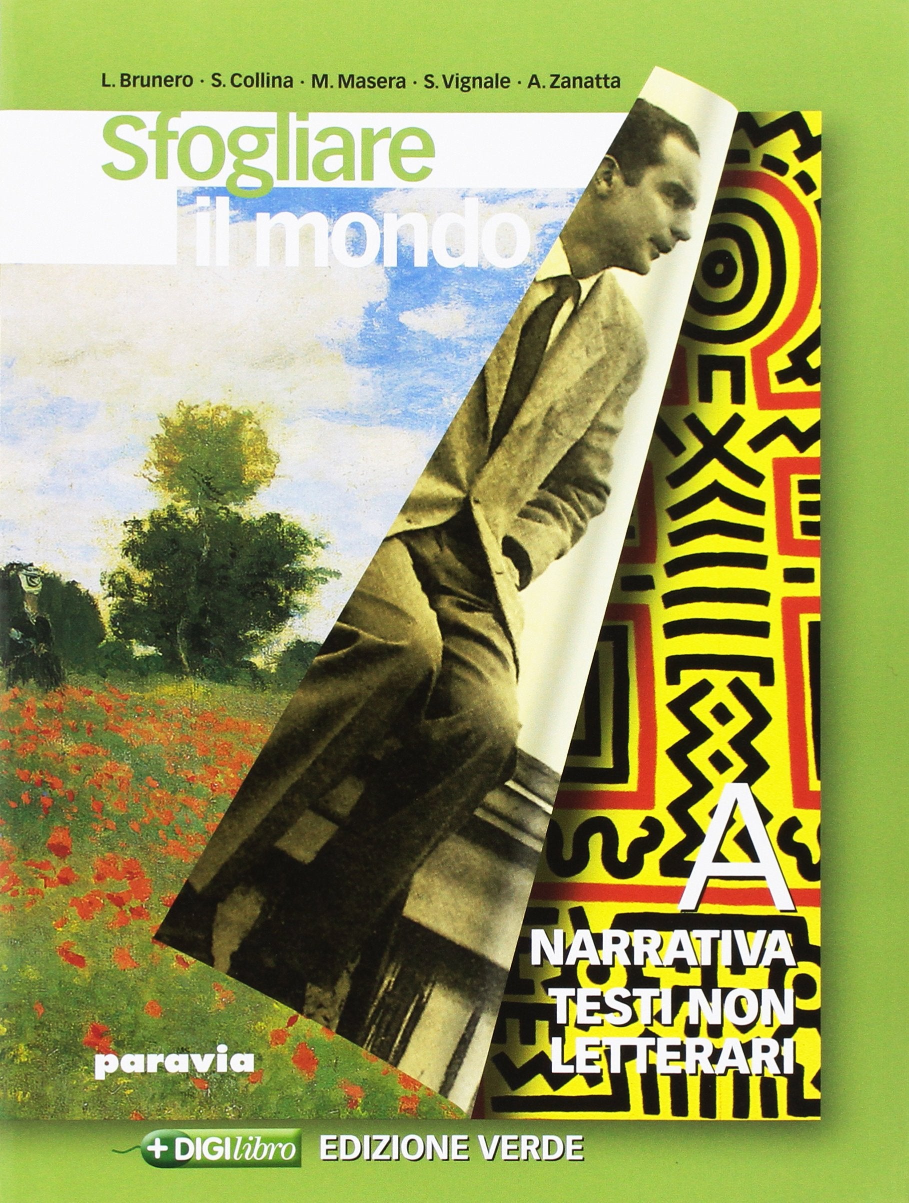 Sfogliare il mondo. Ediz. verde. Per le Scuole superiori. Con espansione online. Narrativa-Temi (Vol. 1) Professional & Reference Books