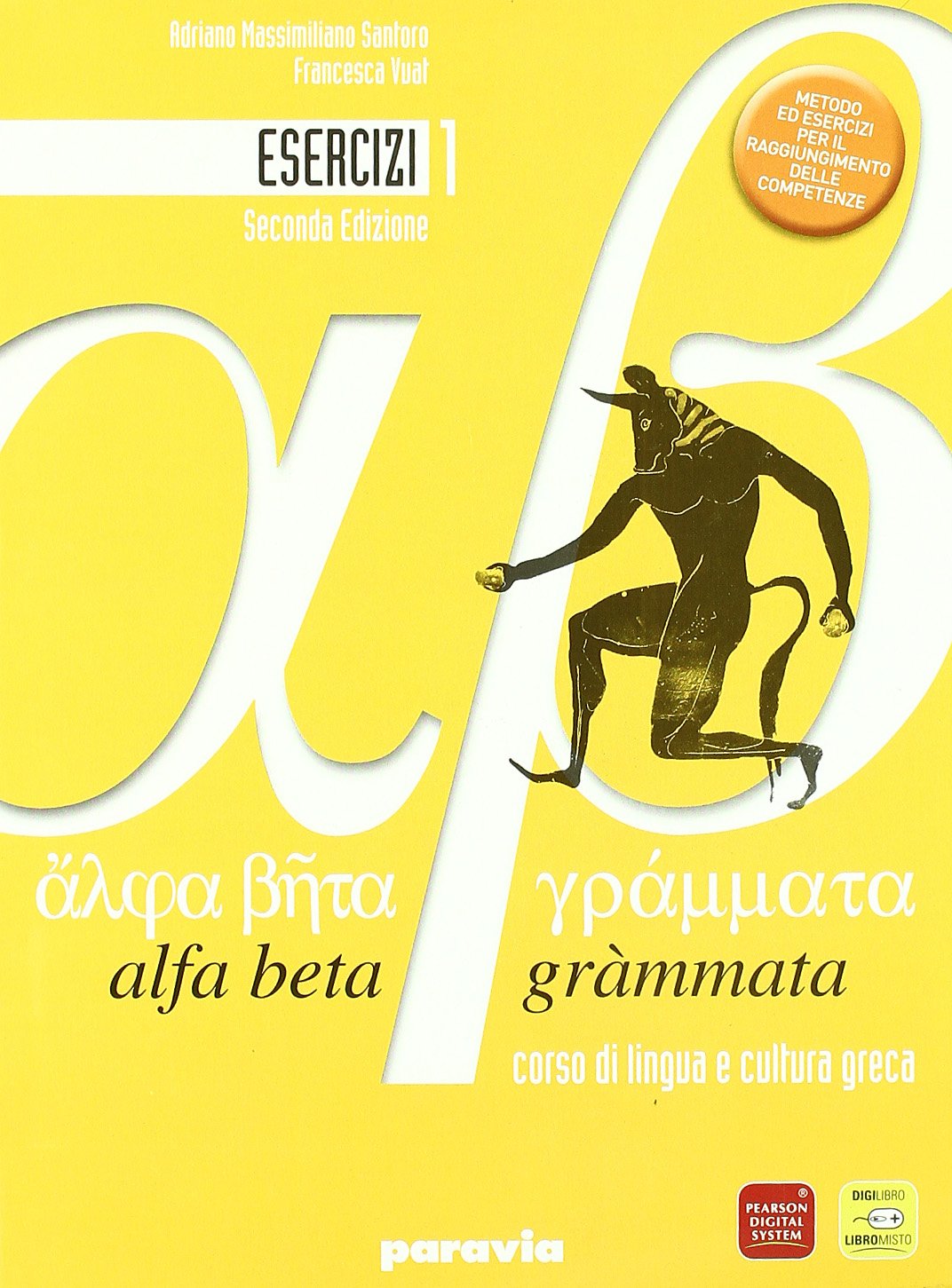 Alfa beta grammata. Esercizi. Per il Liceo classico. Con espansione online (Vol. 1) Non-fiction
