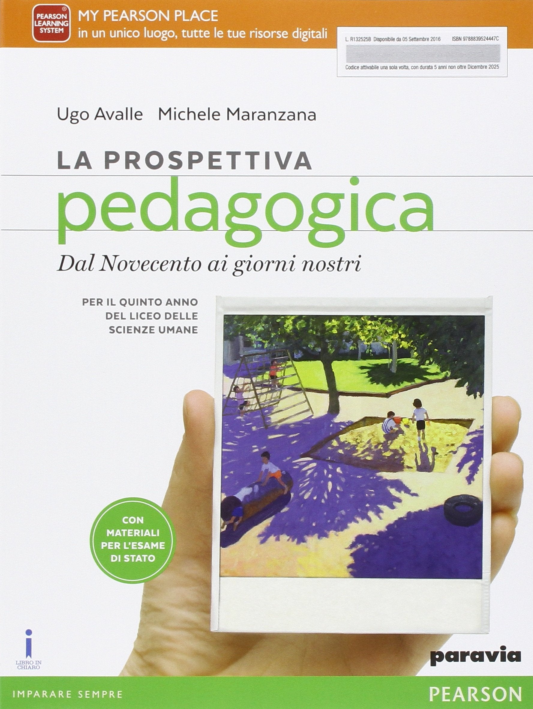 La prospettiva pedagogica. Per le Scuole superiori. Con e-book. Con espansione online. Dal Novecento ai giorni nostri (Vol. 2) Professional & Reference Books