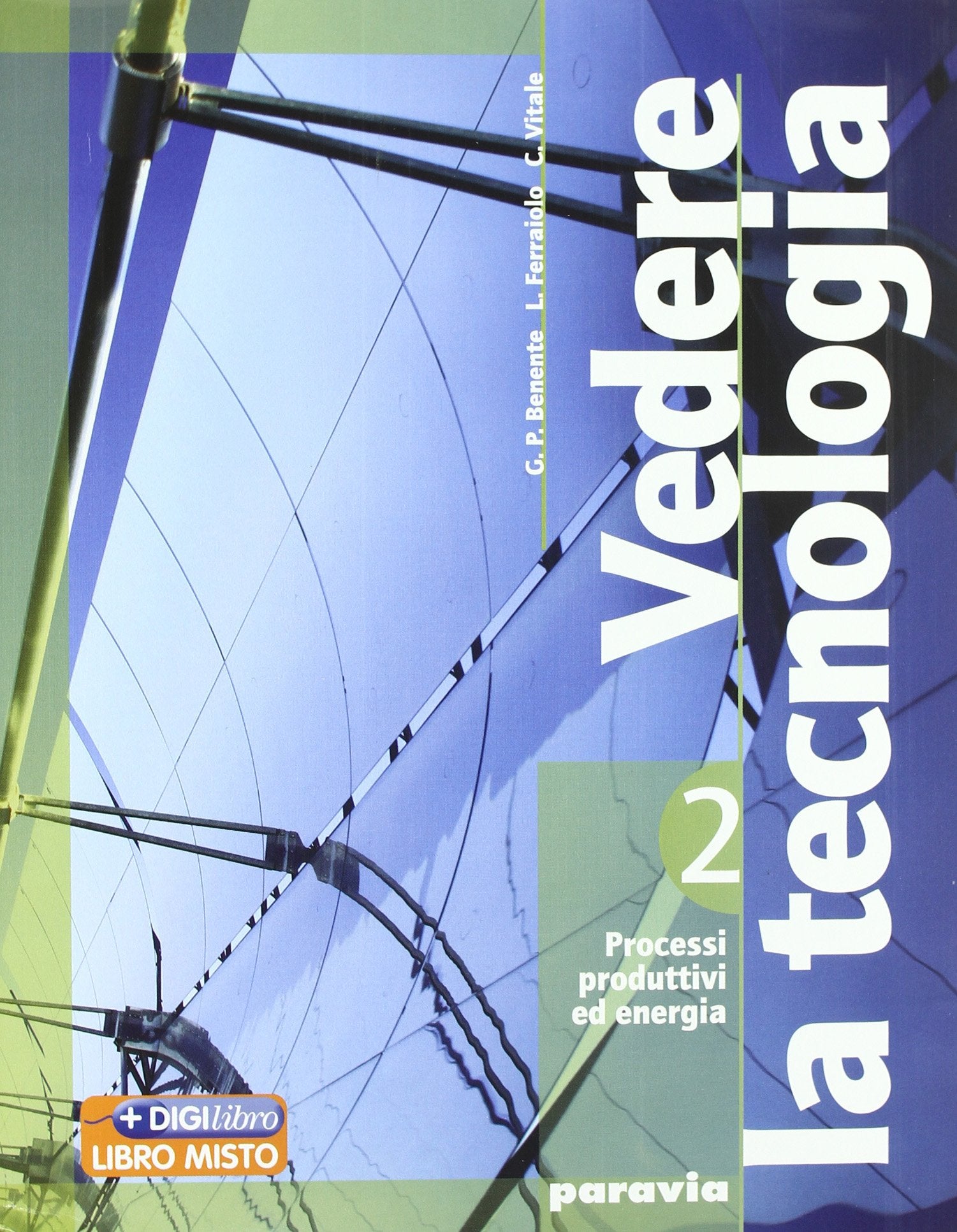 Vedere la tecnologia. Disegno-Tavole-DVD-Processi produttivi ed energia-Informatica. Per le Scuole superiori book