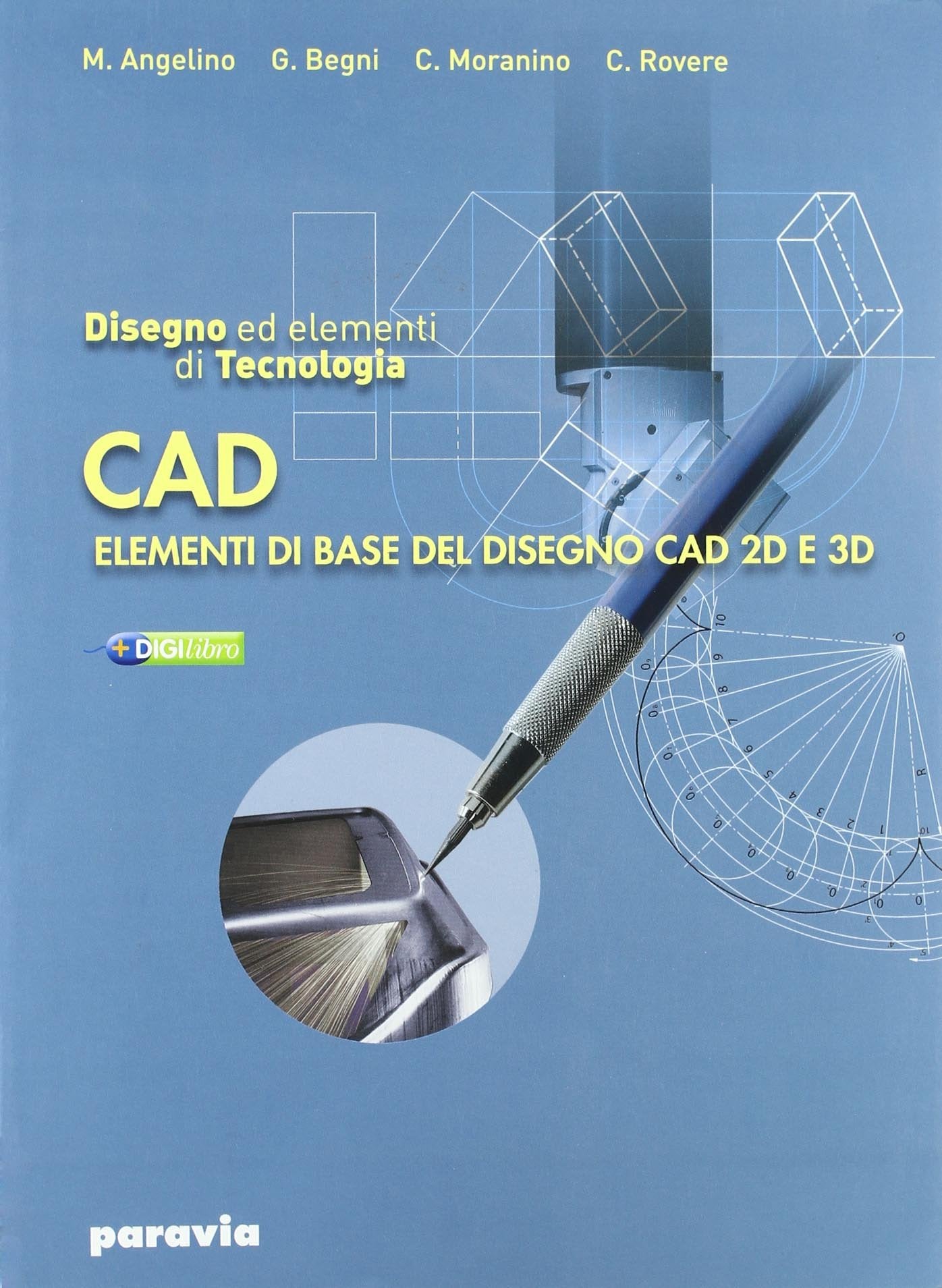 Disegno e tecnologia. Disegno ed elementi di tecnologia Cad. Per gli Ist. tecnici industriali. Con espansione online Non-fiction