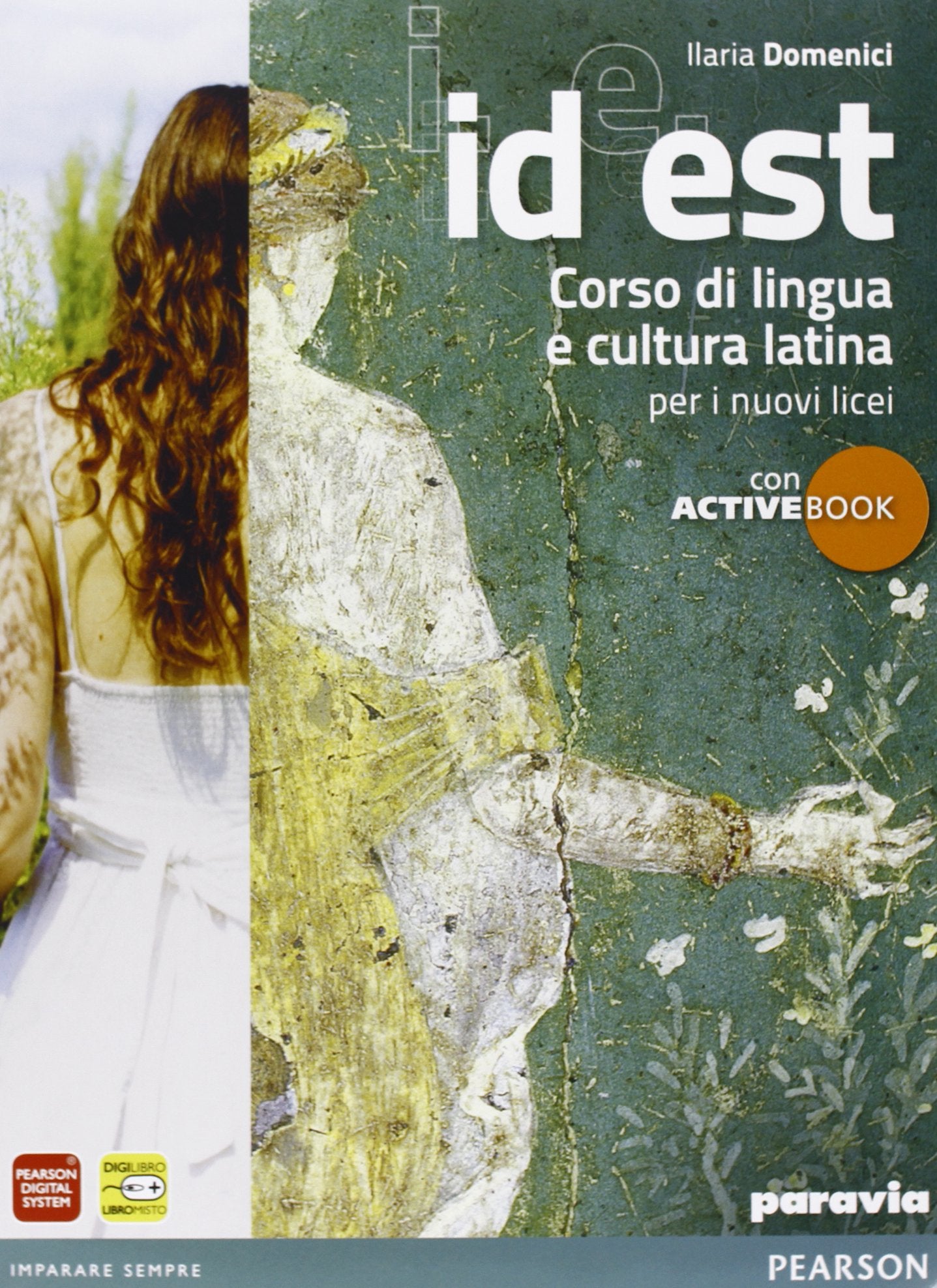 Id est. Per le Scuole superiori. Con DVD-ROM. Con espansione online Professional & Reference Books