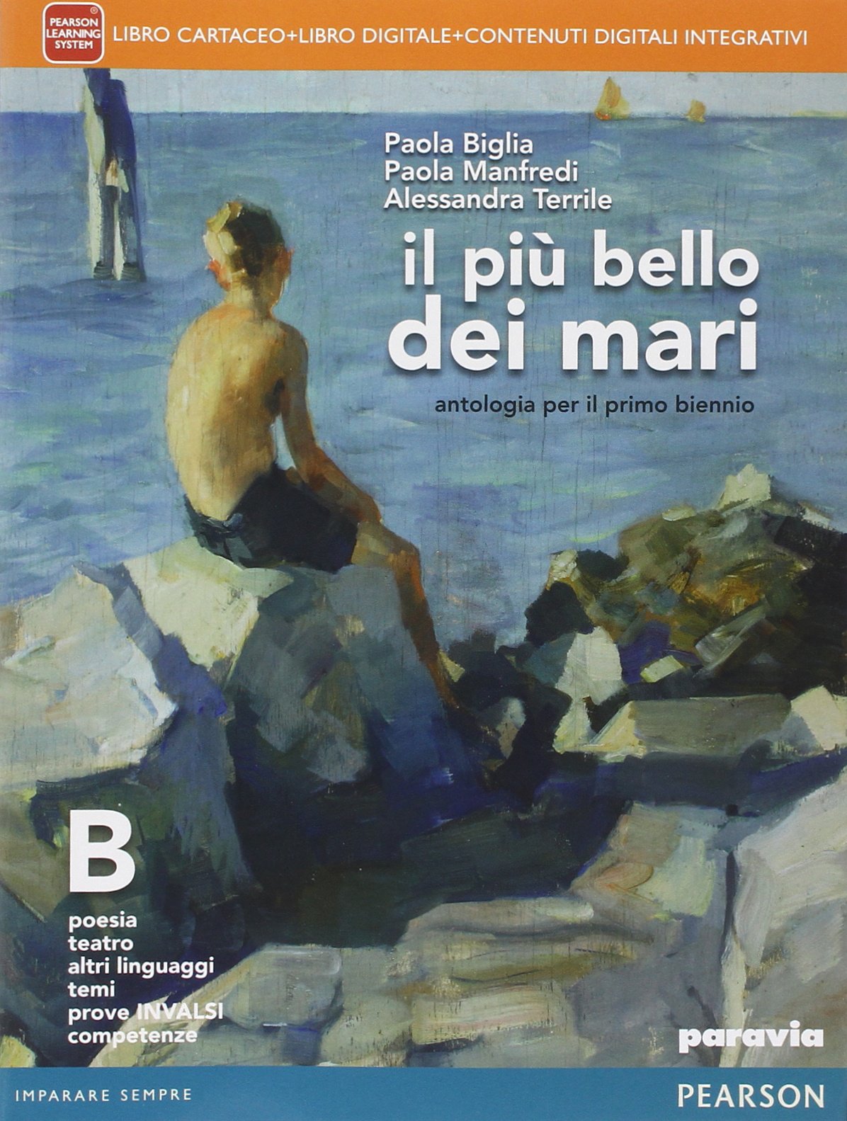 Il più bello dei mari. Vol. B. Didastore. Per le Scuole superiori. Con e-book. Con espansione online Professional & Reference Books