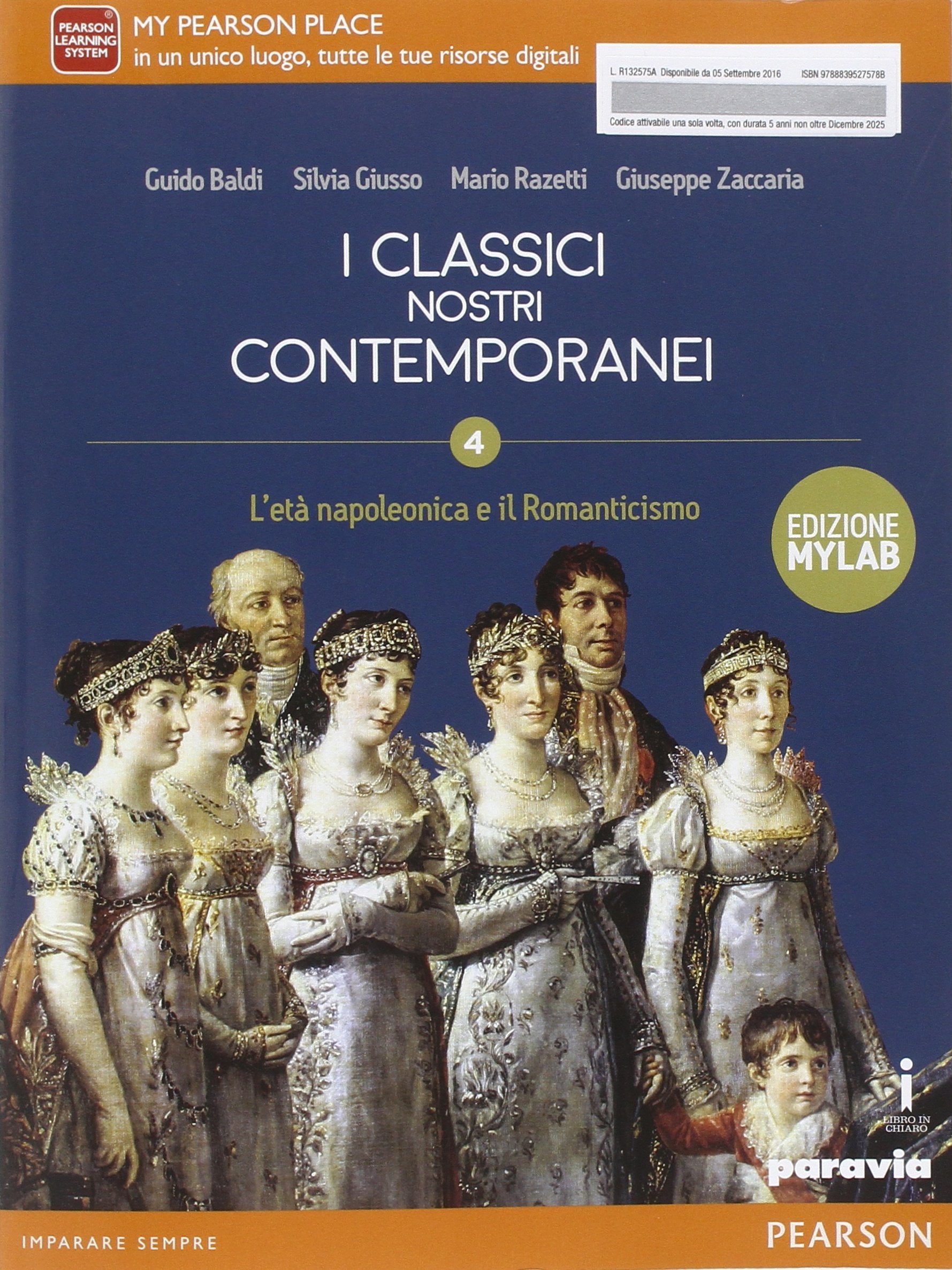 Classici nostri contemporanei. Ediz. mylab. Per le Scuole superiori. Con e-book. Con espansione online (Vol. 4) Study Guides