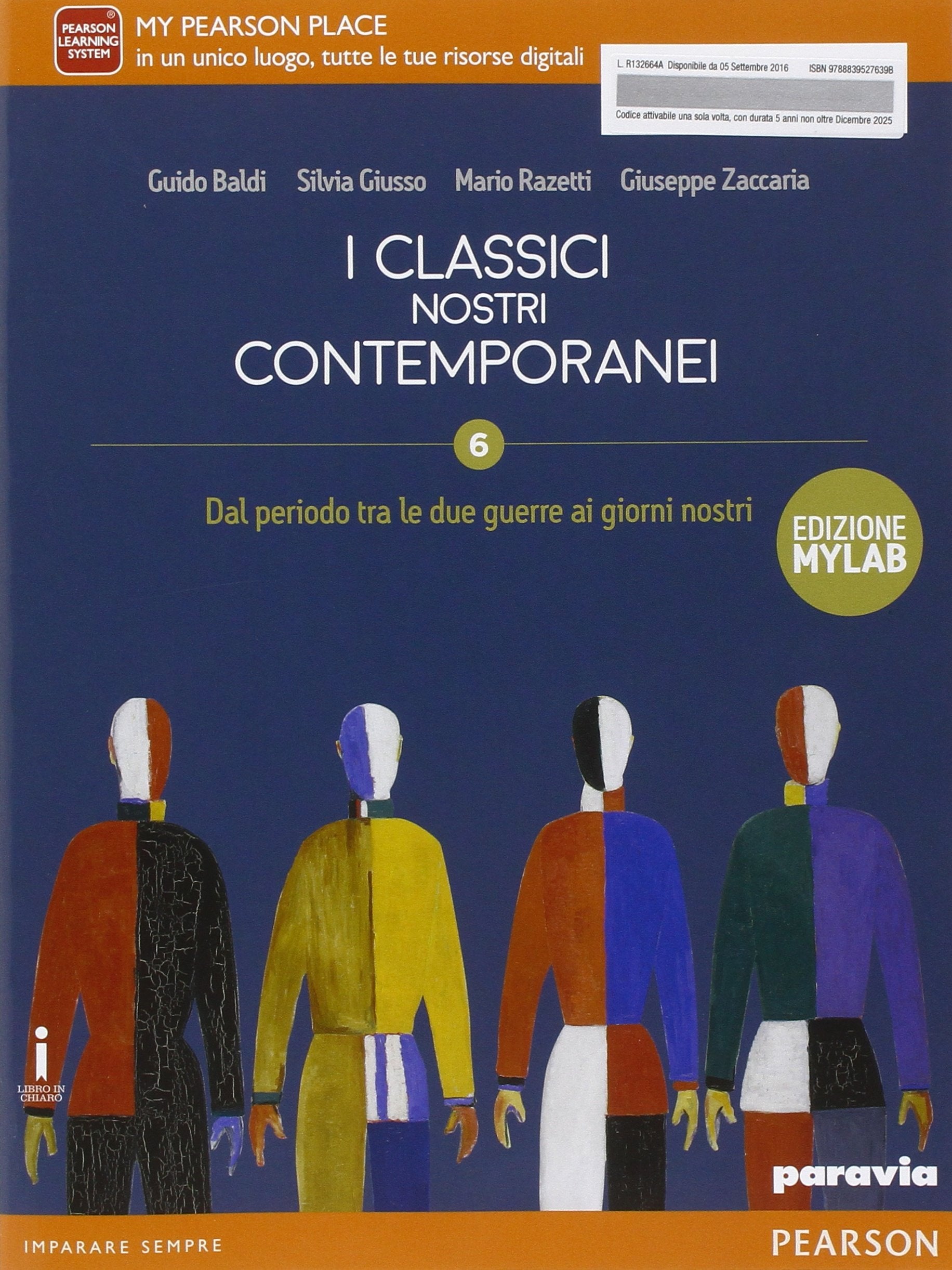 Classici nostri contemporanei. Ediz. mylab. Per le Scuole superiori. Con e-book. Con espansione online (Vol. 6) Study Guides