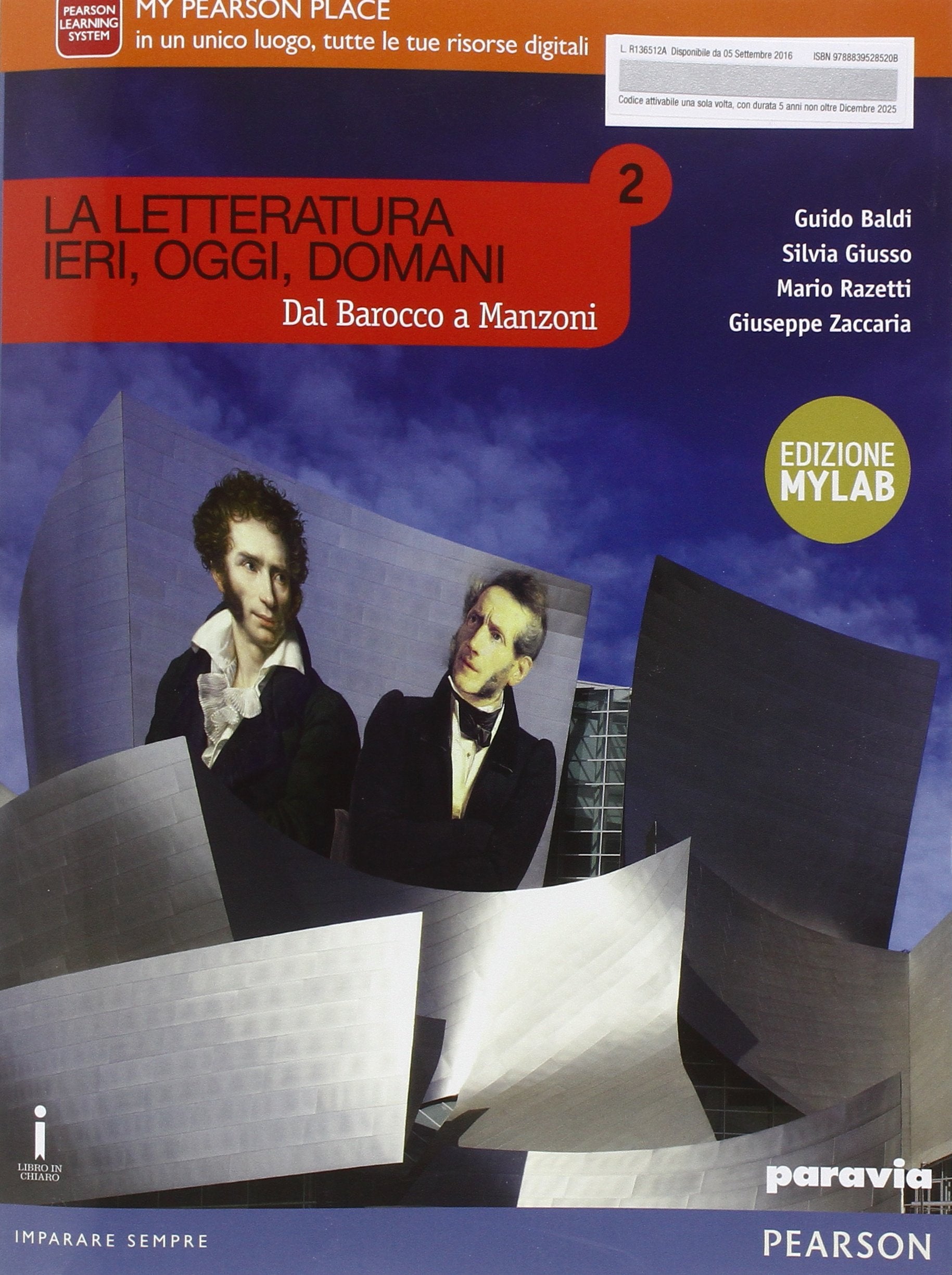 Letteratura ieri, oggi, domani. Ediz. mylab. Per le Scuole superiori. Con e-book. Con espansione online. Dal barocco a Manzoni (Vol. 2) Study Guides