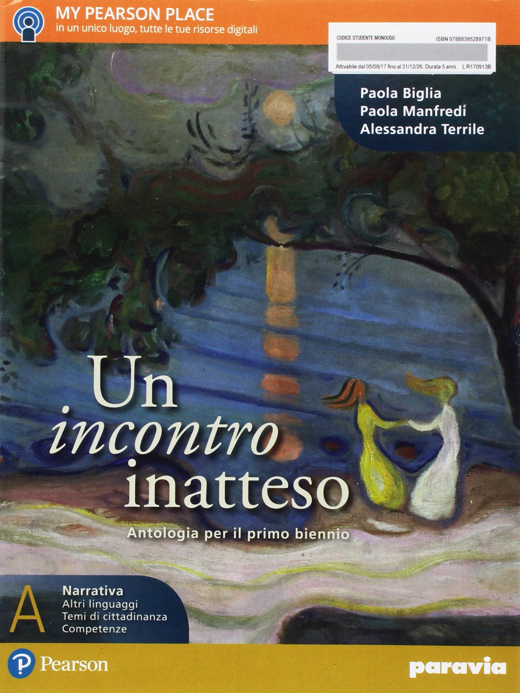 Un incontro inatteso. Per le Scuole superiori. Con e-book. Con espansione online (Vol. A) Professional & Reference Books